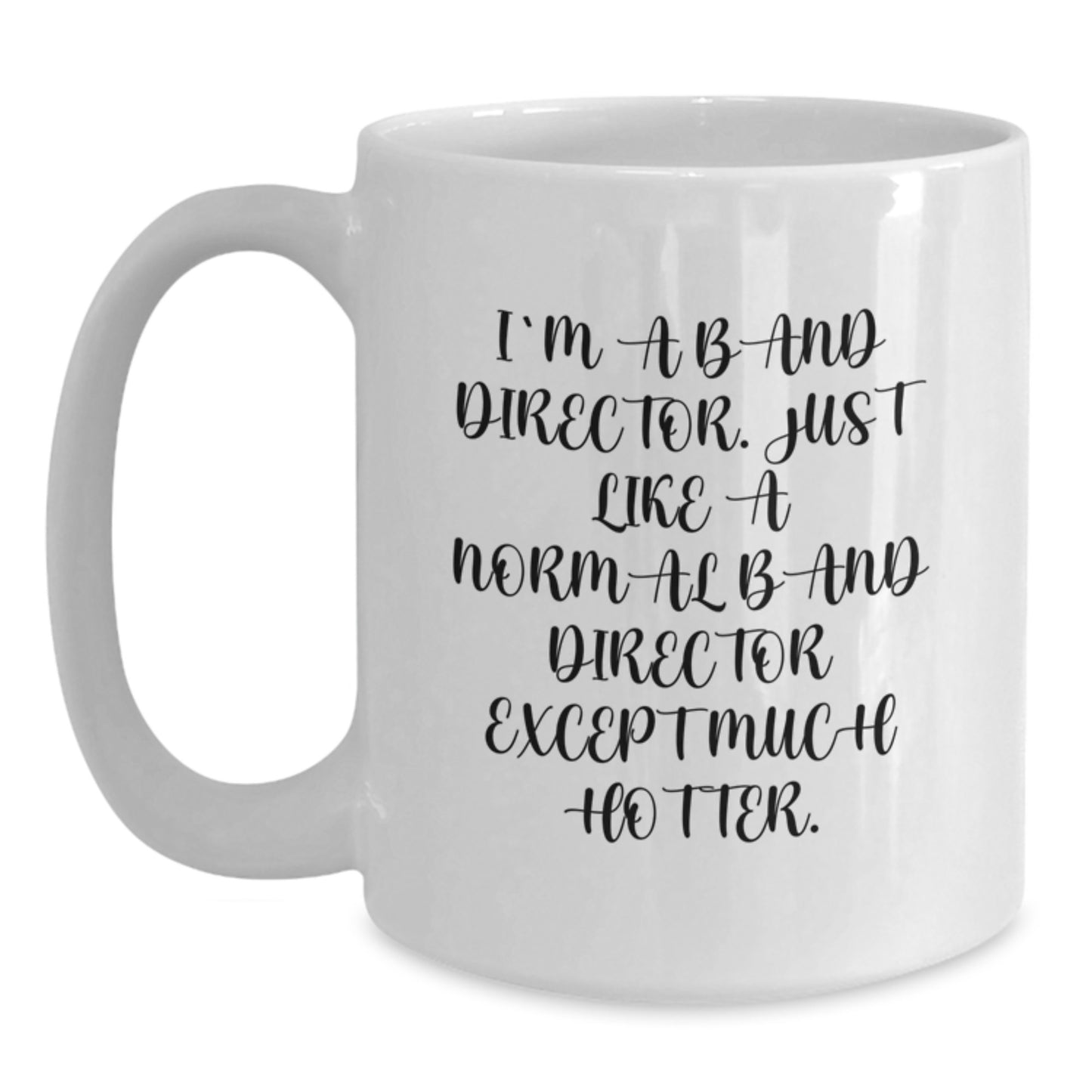 Funny Band Director Gifts for Men - White Coffee Mug, Unique Graduation Unique Gifts from Friends to Band Director - Main