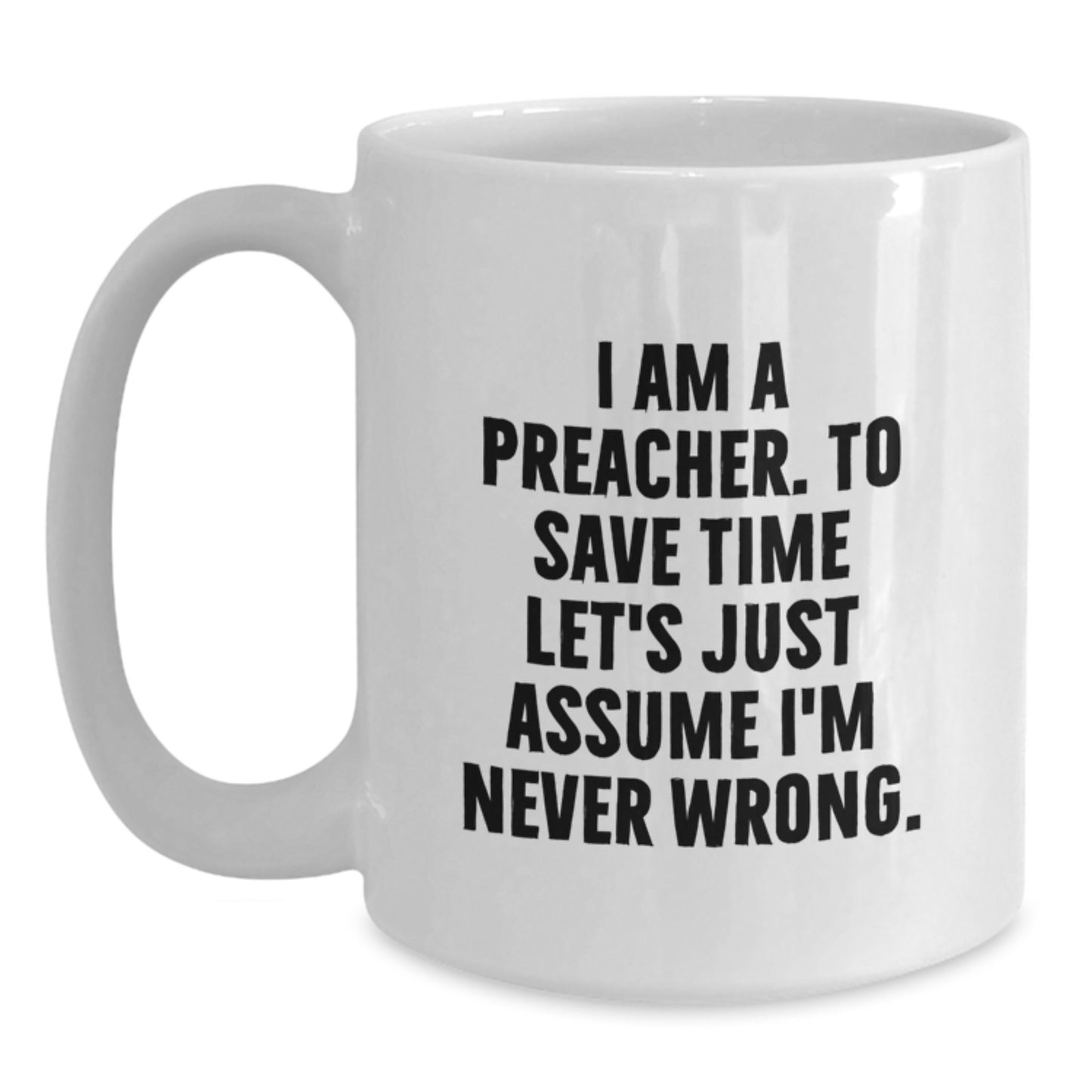 Preacher Keepsake White Coffee Mug for Him Birthday Gift Ceramic 11oz - Main