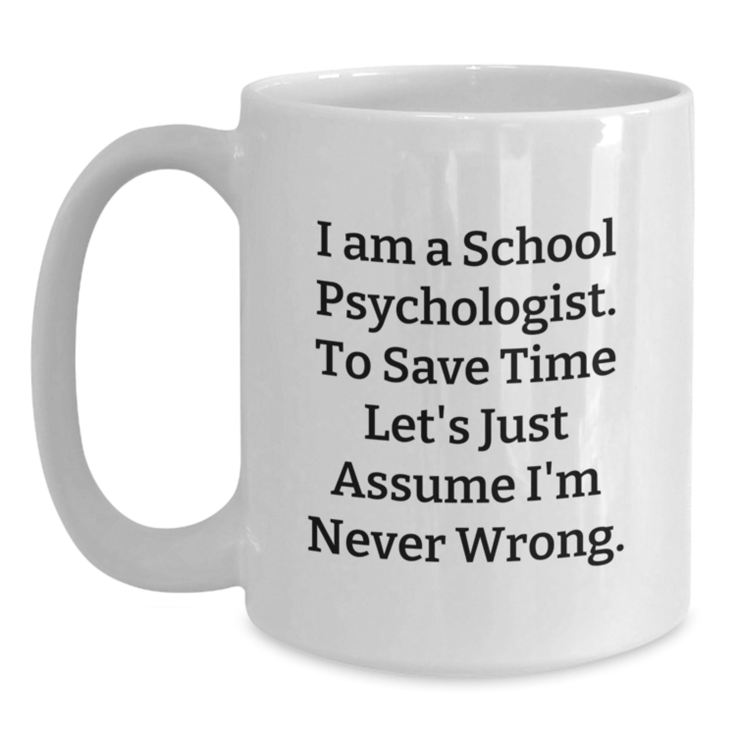 School Psychologist Keepsake White Mug for Him 11oz Birthday Gift - Main