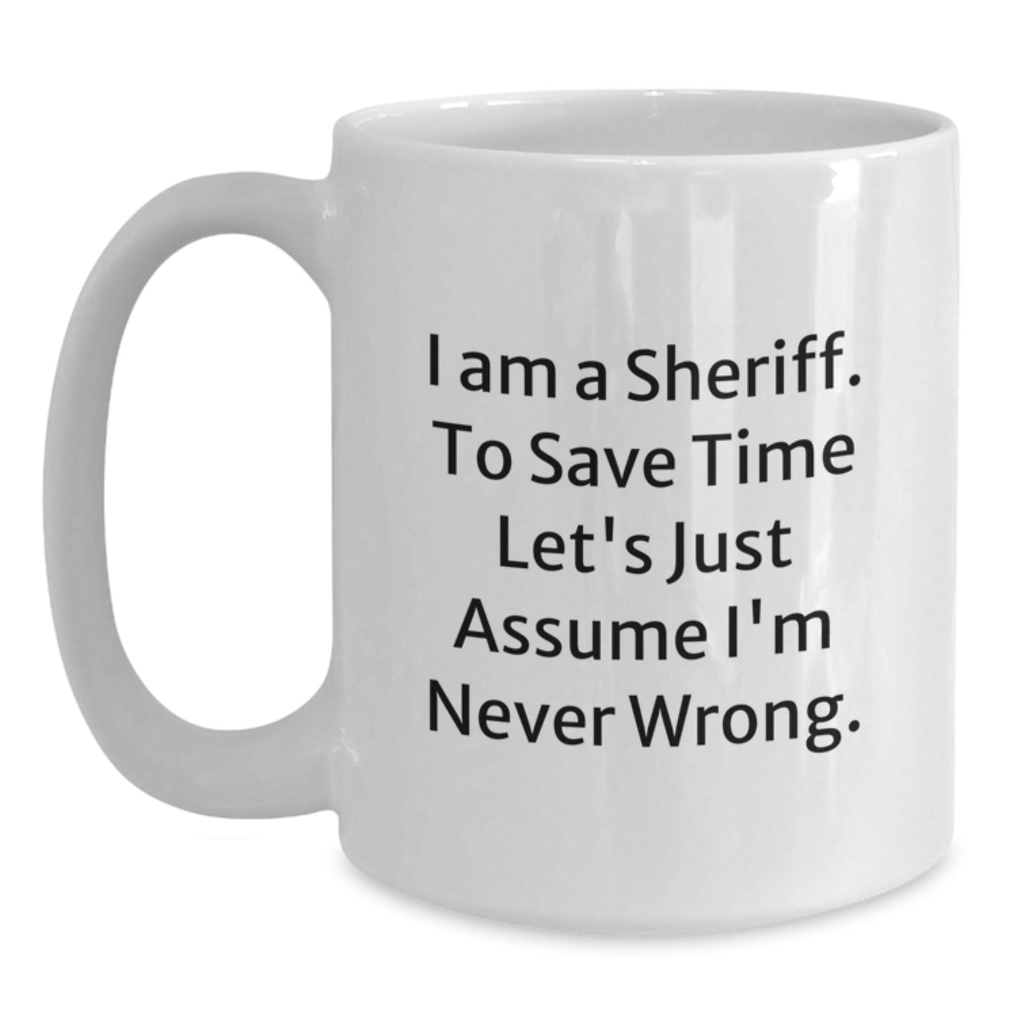 Funny Sheriff Coffee Mugs Gifts for Sheriff Men Graduation Unique Ideas from Friends and Family - Main