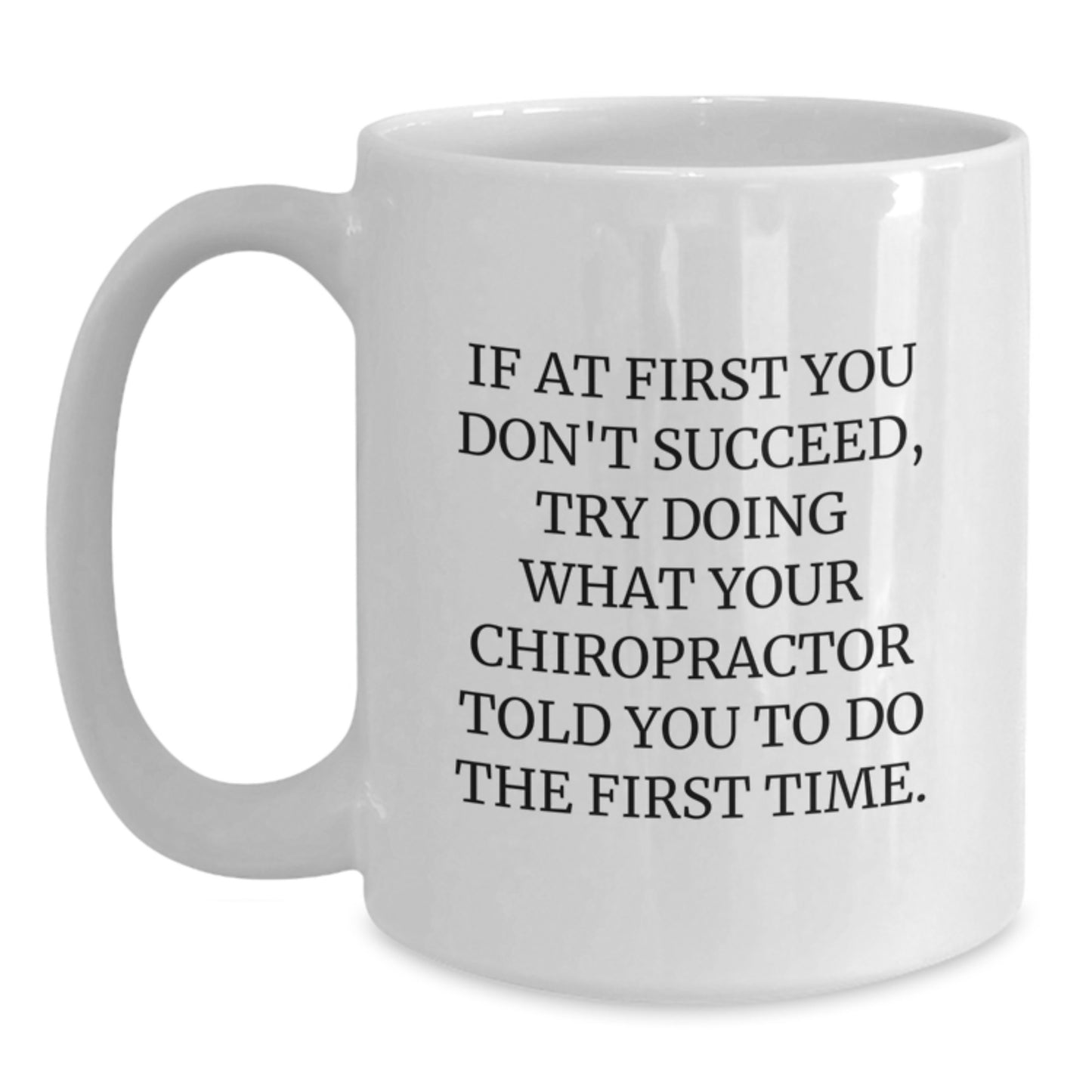 Chiropractor Keepsake White Coffee Mug for Him Birthday Gift - Main