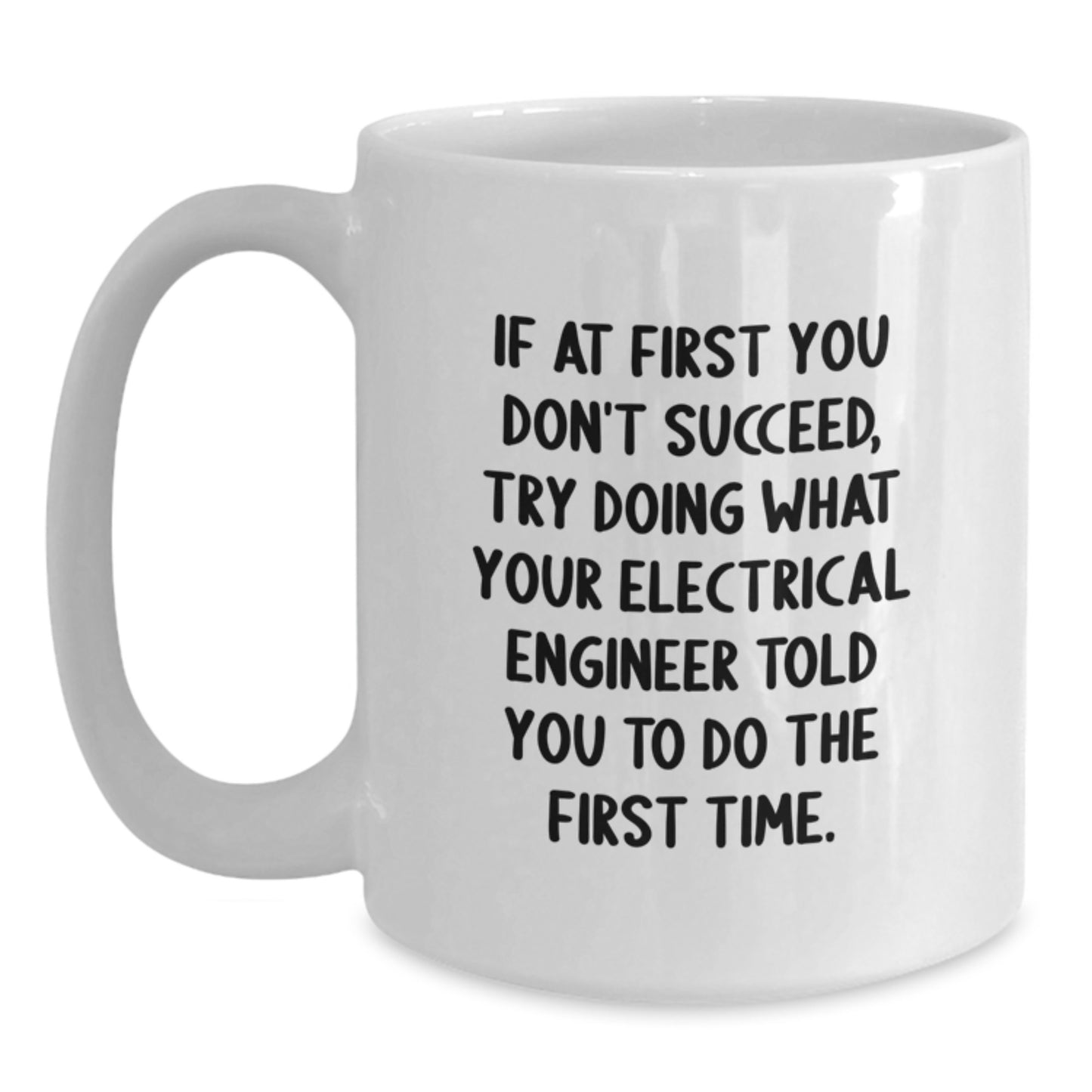 Electrical Engineer White Coffee Mug Birthday Gift for a Best Friend - Main