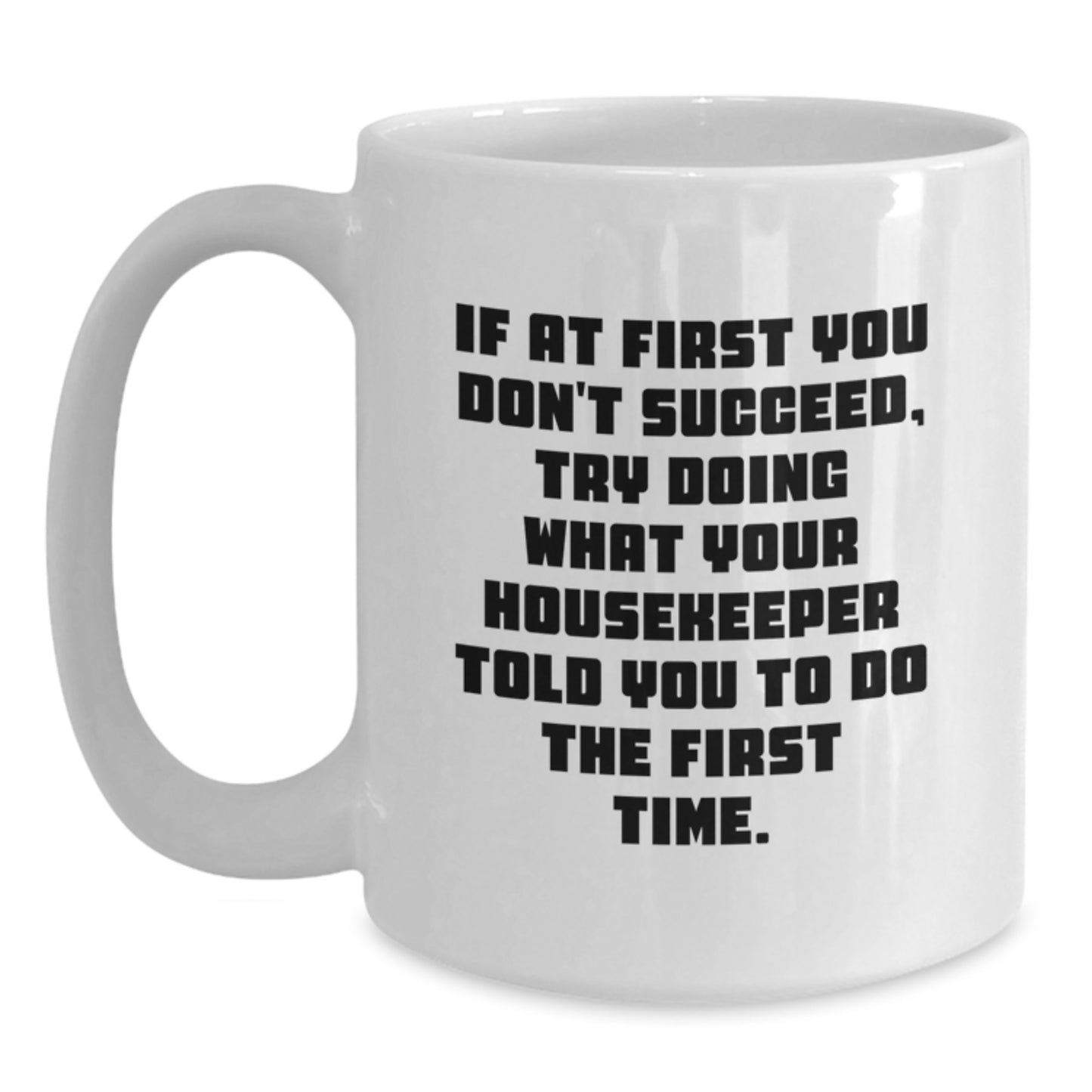 Housekeeper Keepsake White Ceramic Coffee Mug for Him Birthday Gift - Main
