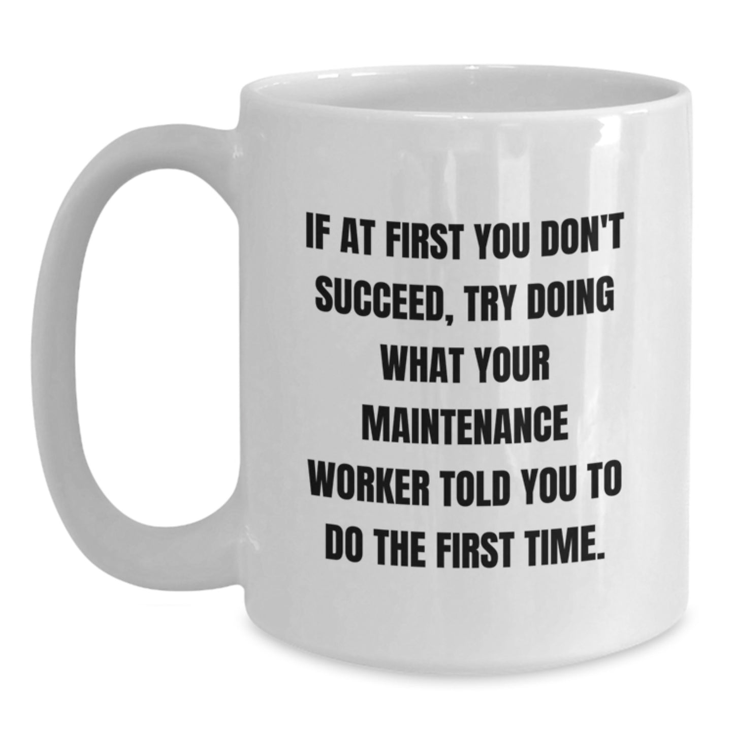 Birthday Gift for Her Maintenance Worker White Ceramic Mug Present - Main