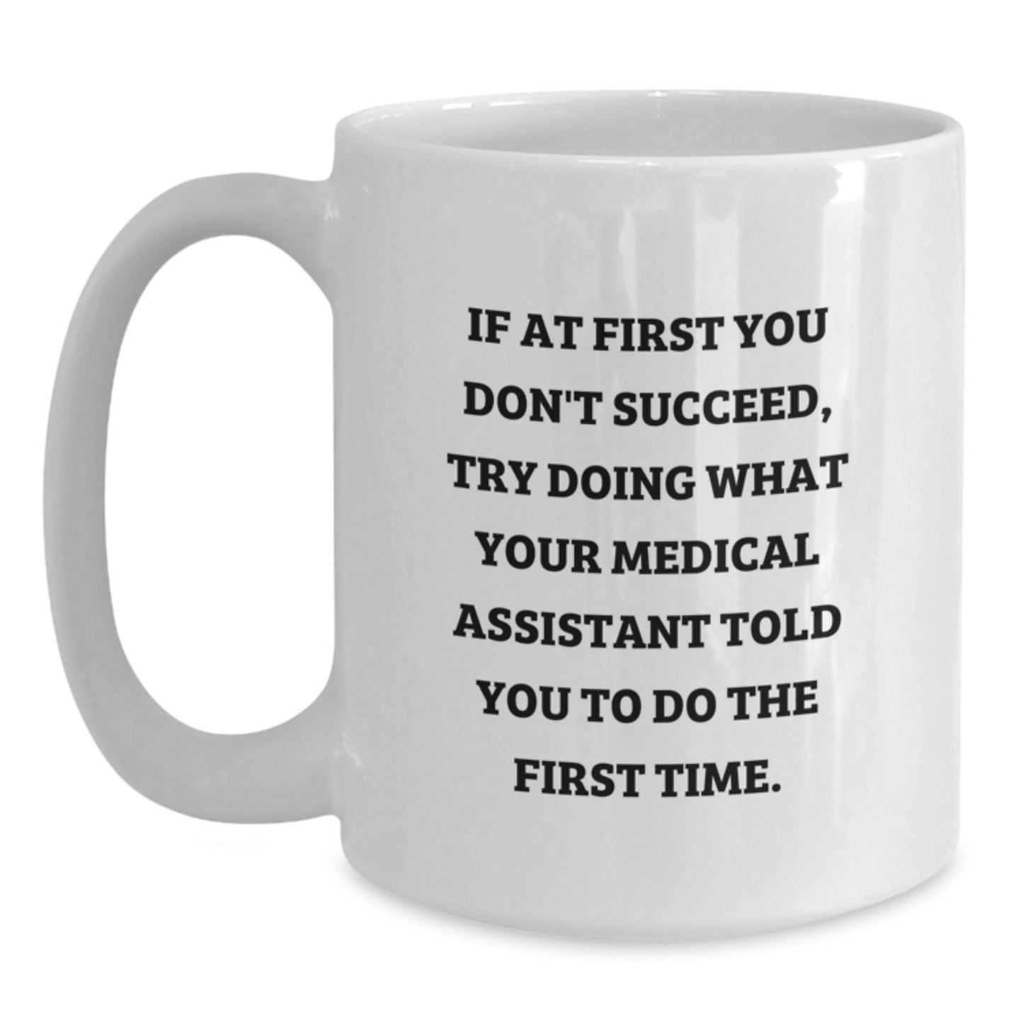 Birthday Gift for Her Medical Assistant Mug Present 11oz Ceramic - Main