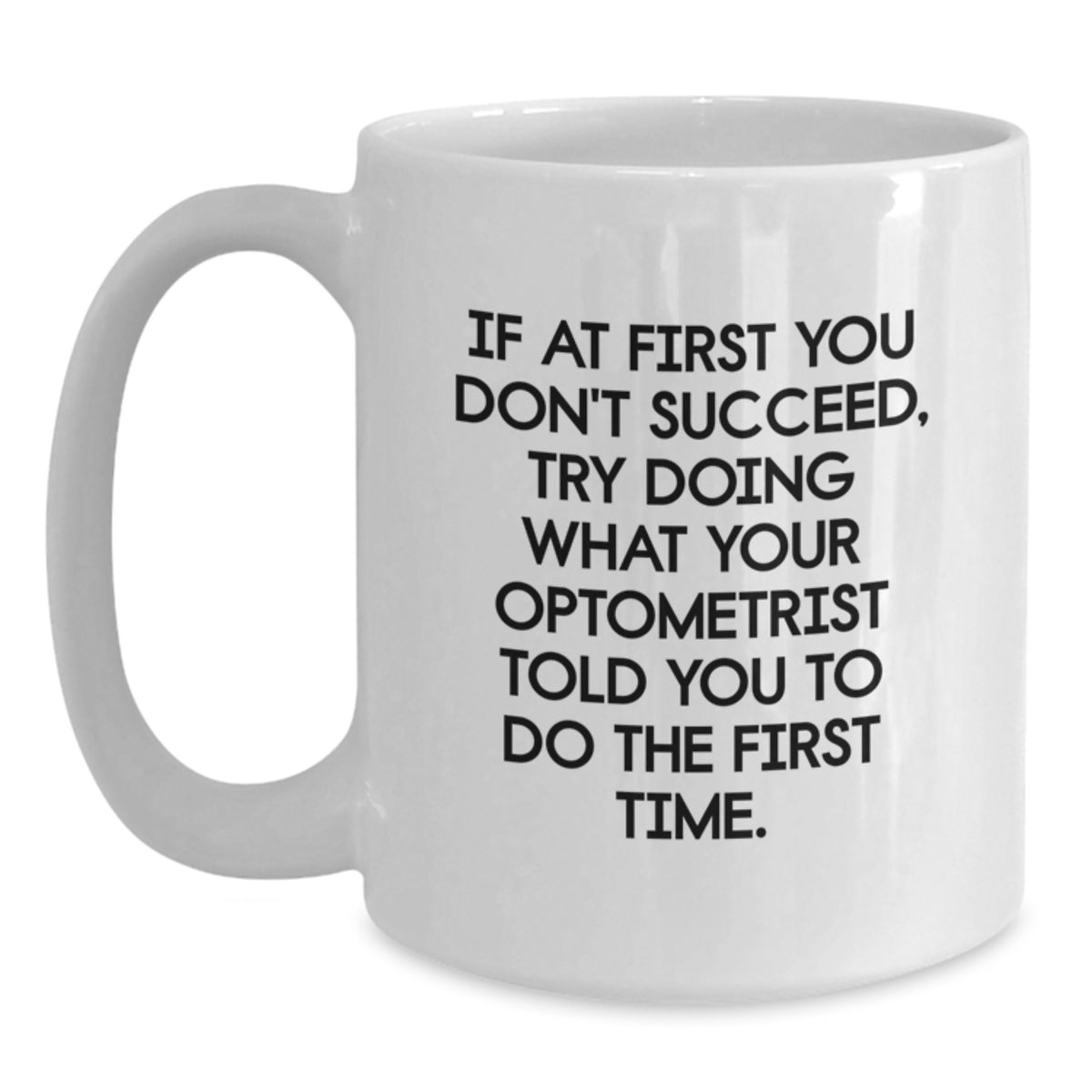 Optometrist Gift for Him - Humorous Coffee Mug Keepsake, A Funny Present - Main