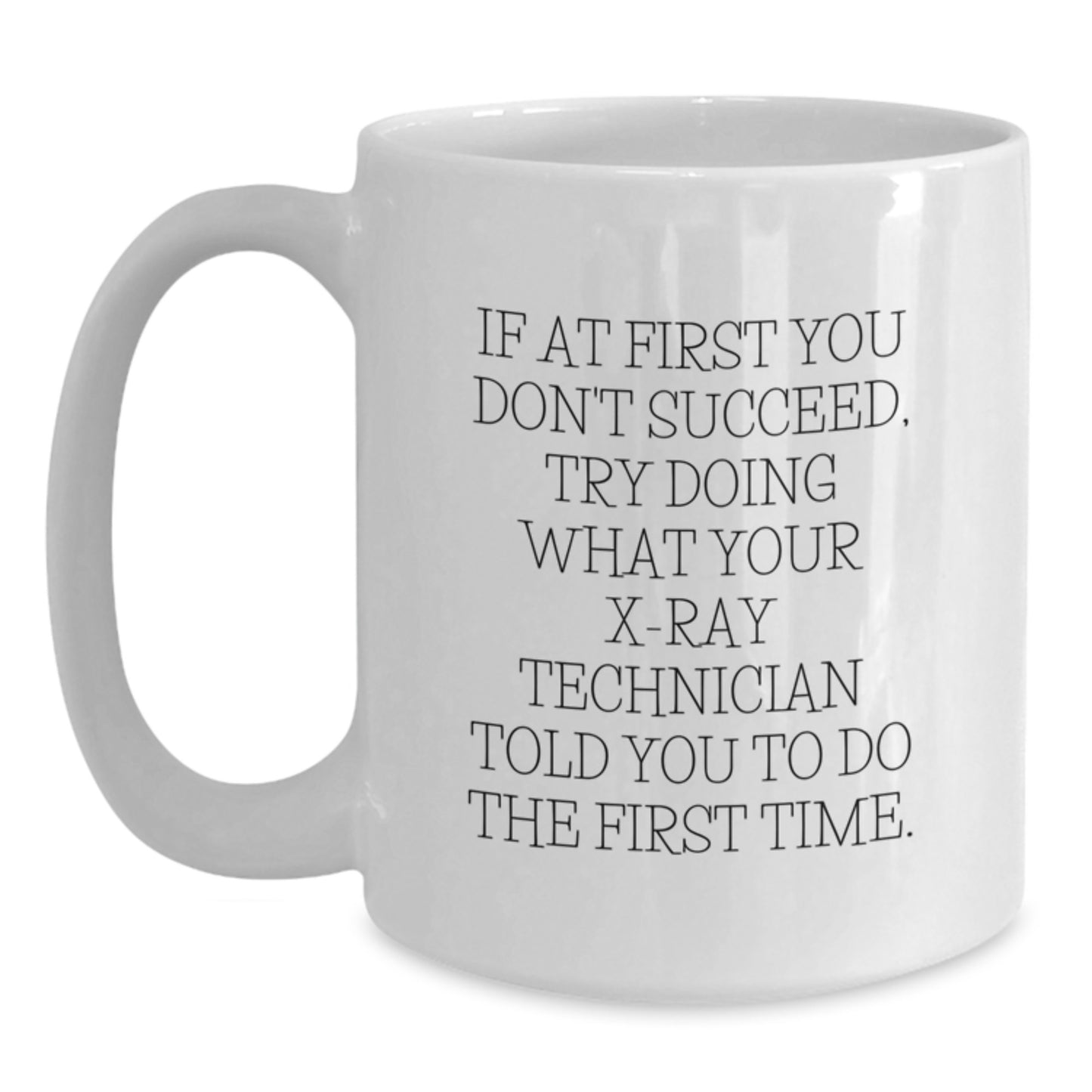 Cheeky X-Ray Technician White Mug Essential for Neighbors Birthday Gift - Main