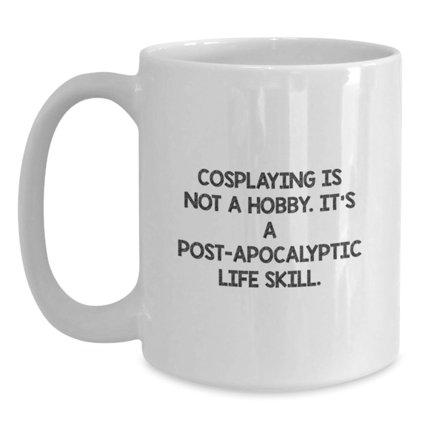 Funny Cosplaying White Coffee Mugs with Quote Gifts for Cosplaying Men Women Friends Family - Main