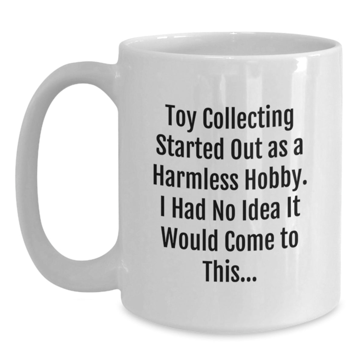 Toy Collecting Keepsake Gift for Him - A Humorous Hobby Present - Main