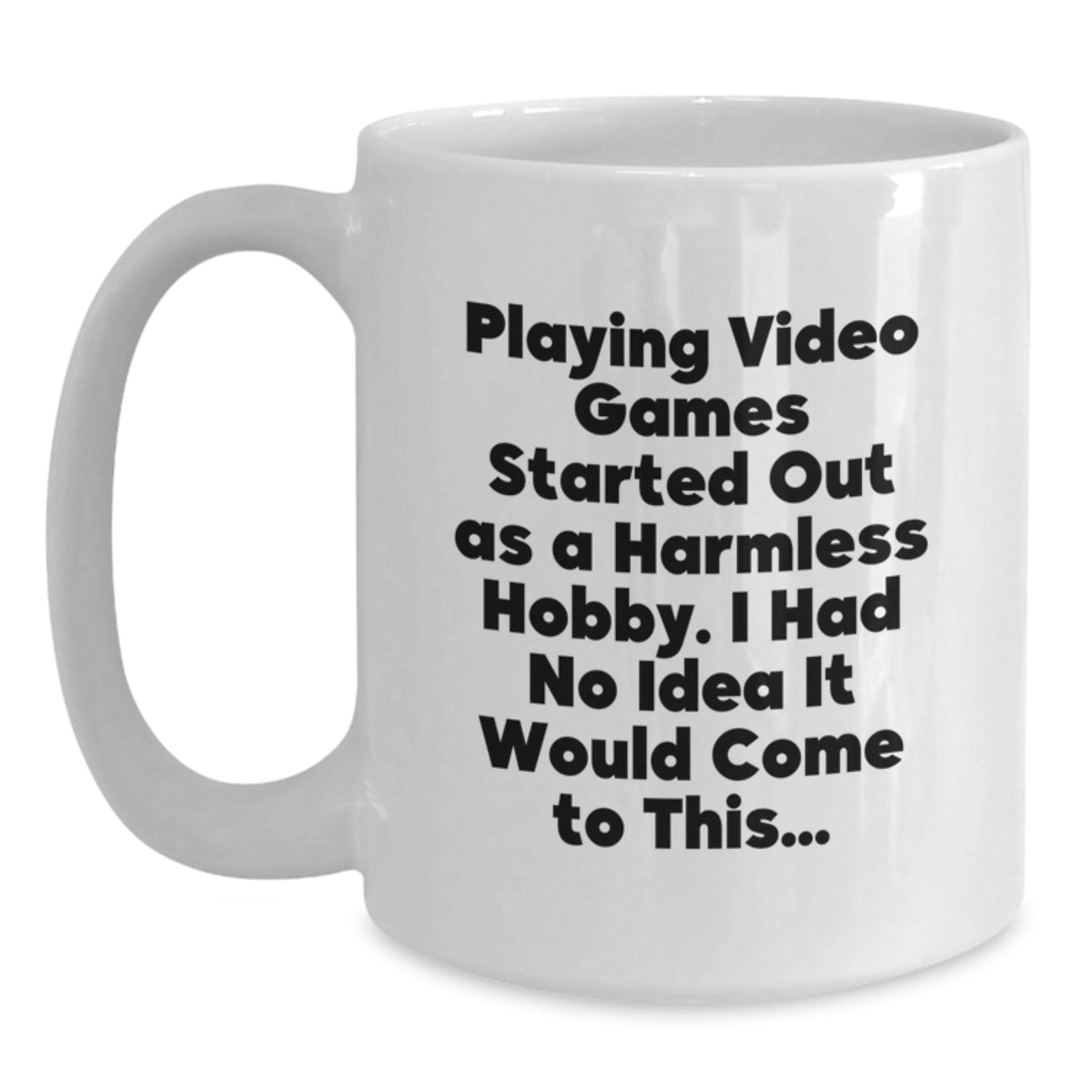 Christmas Gift for Her - Humorous Playing Video Games Quote Coffee Mug - Main