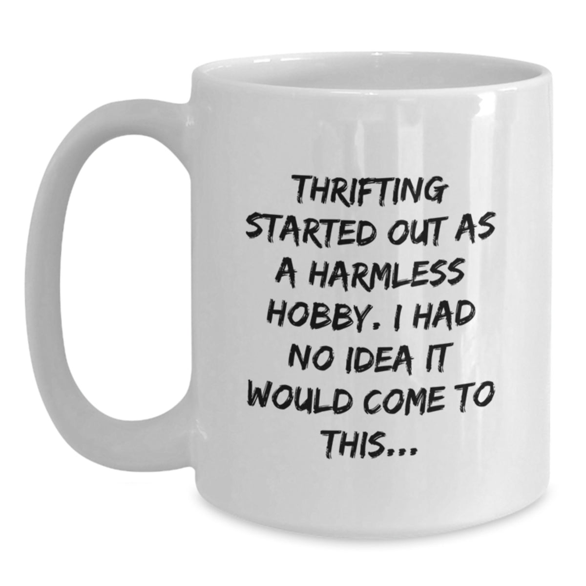 Thrifting Gift for Him - A Humorous Keepsake Coffee Mug - Main