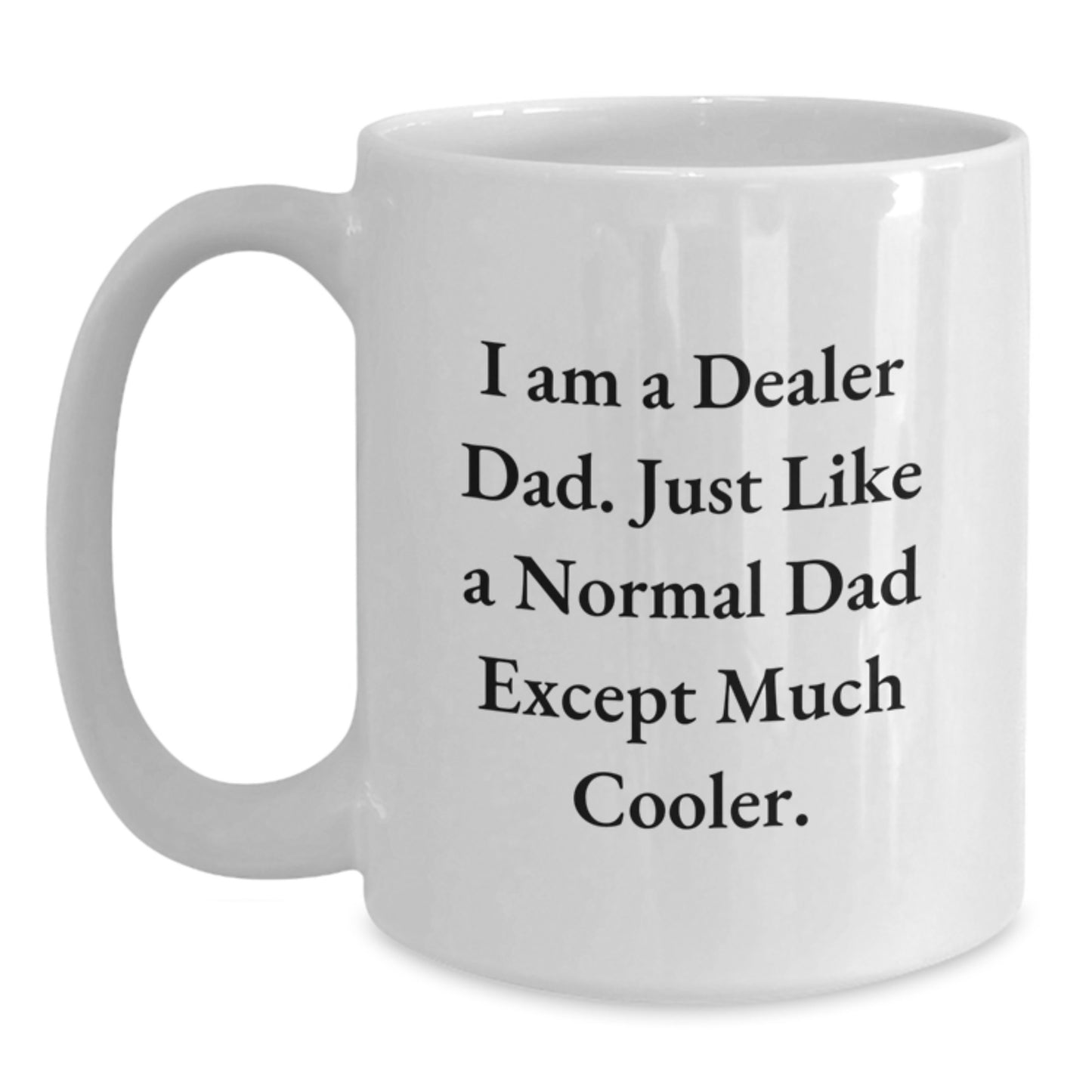Dealer Favorite White Coffee Mug for Kids With Humor Birthday Gift - Main