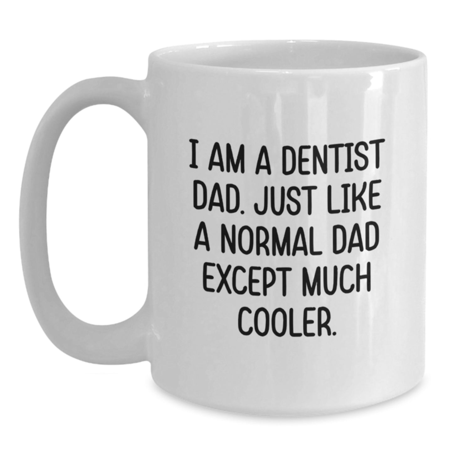 Birthday Gift for Her Dentist Dad White Coffee Mug Present - Main