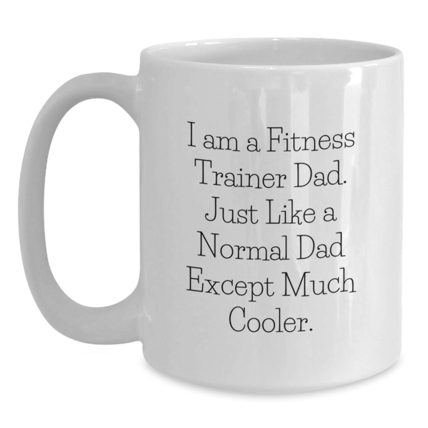 Fitness Trainer Dad Mug Keepsake White 11oz for Him Birthday Gift - Main