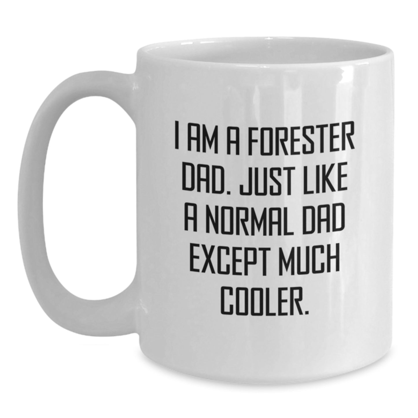 Forester Dad Keepsake Mug – Birthday Gift for Him – 11oz Coffee Ceramic - Main