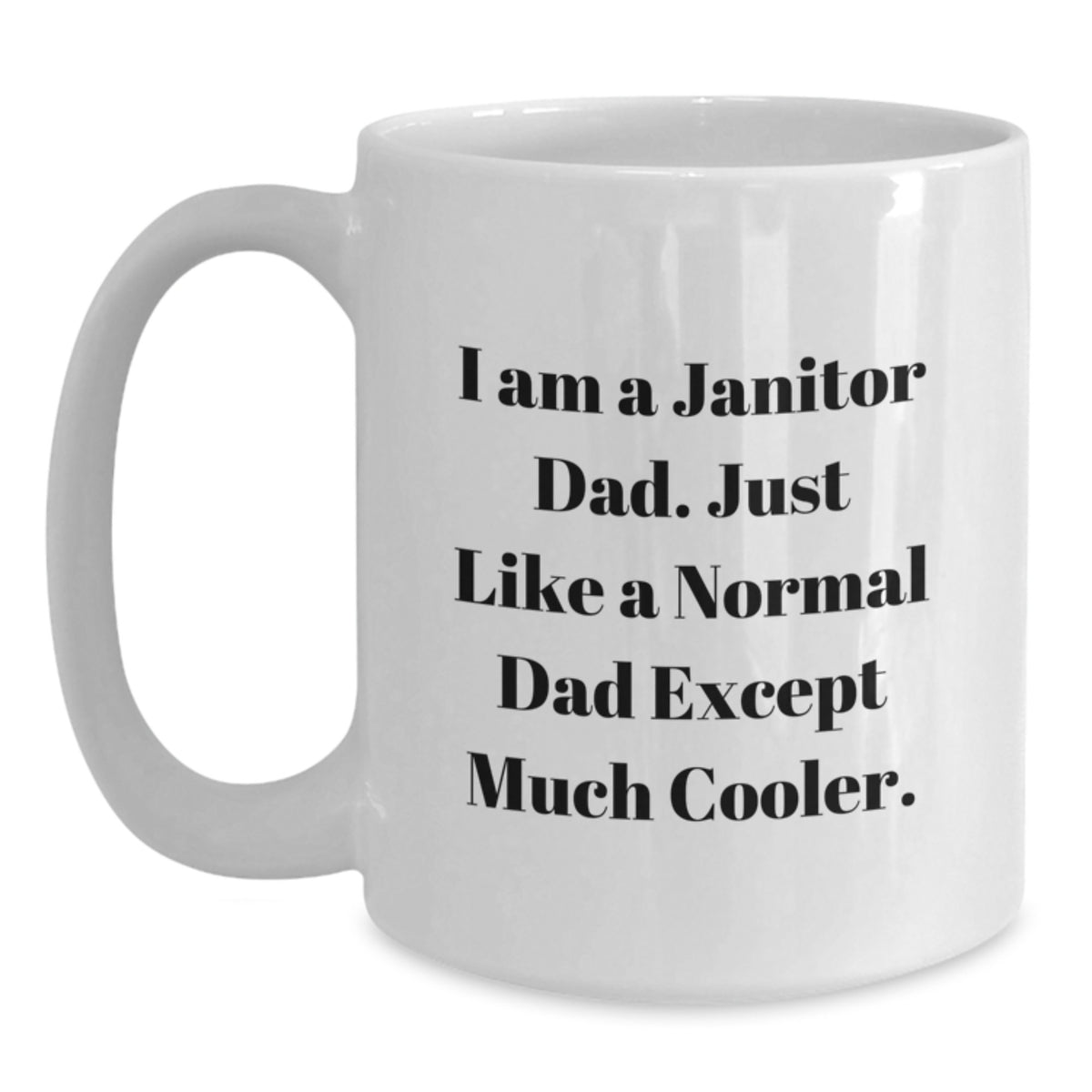 Janitor Dad Gift Keepsake A Cool Dad's Humorous Coffee Mug - Main