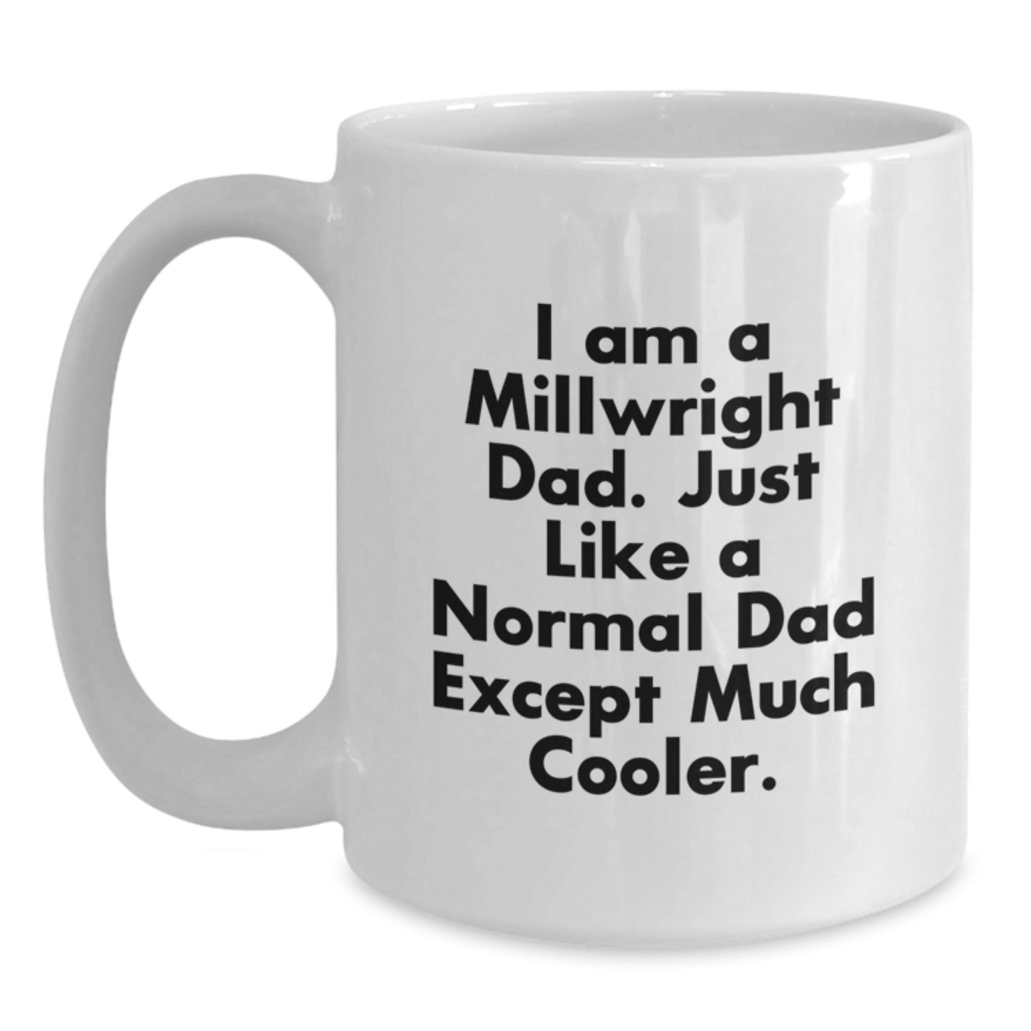 Millwright Keepsake White Coffee Mug for Him Birthday Premium Gift - Main