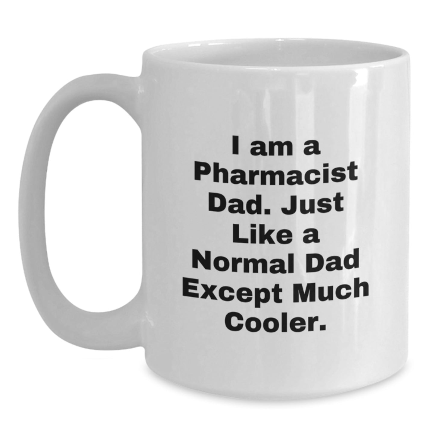 Pharmacist Keepsake Mug for Him Birthday Gift White 15oz Ceramic - Main