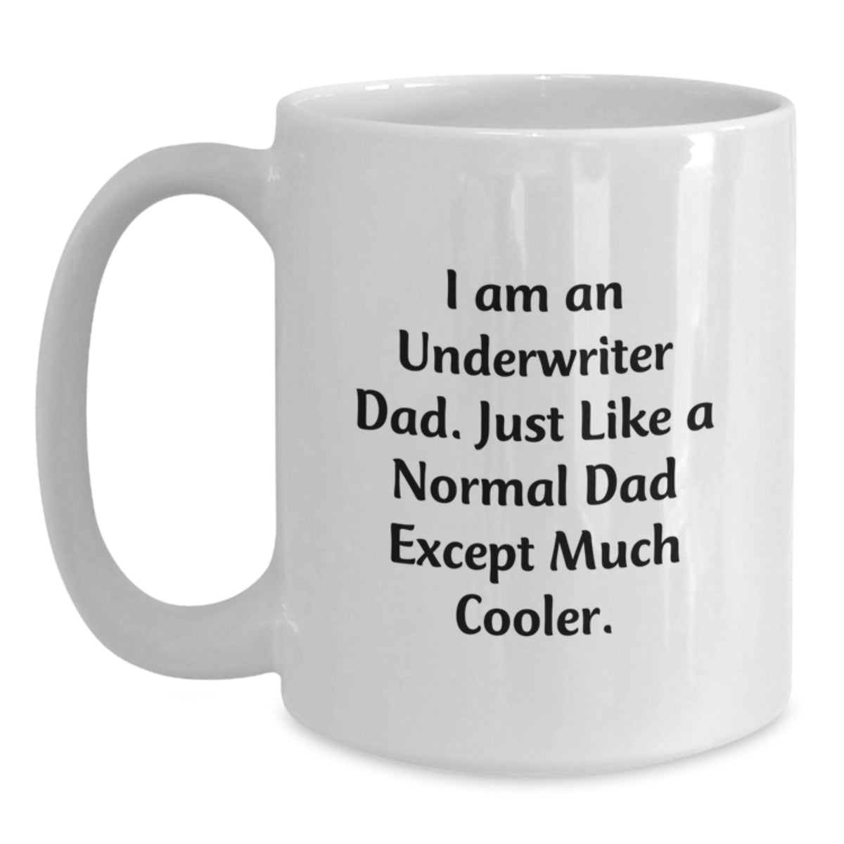 Birthday Gift for Her Underwriter Dad Mug – Present Surprise - Main