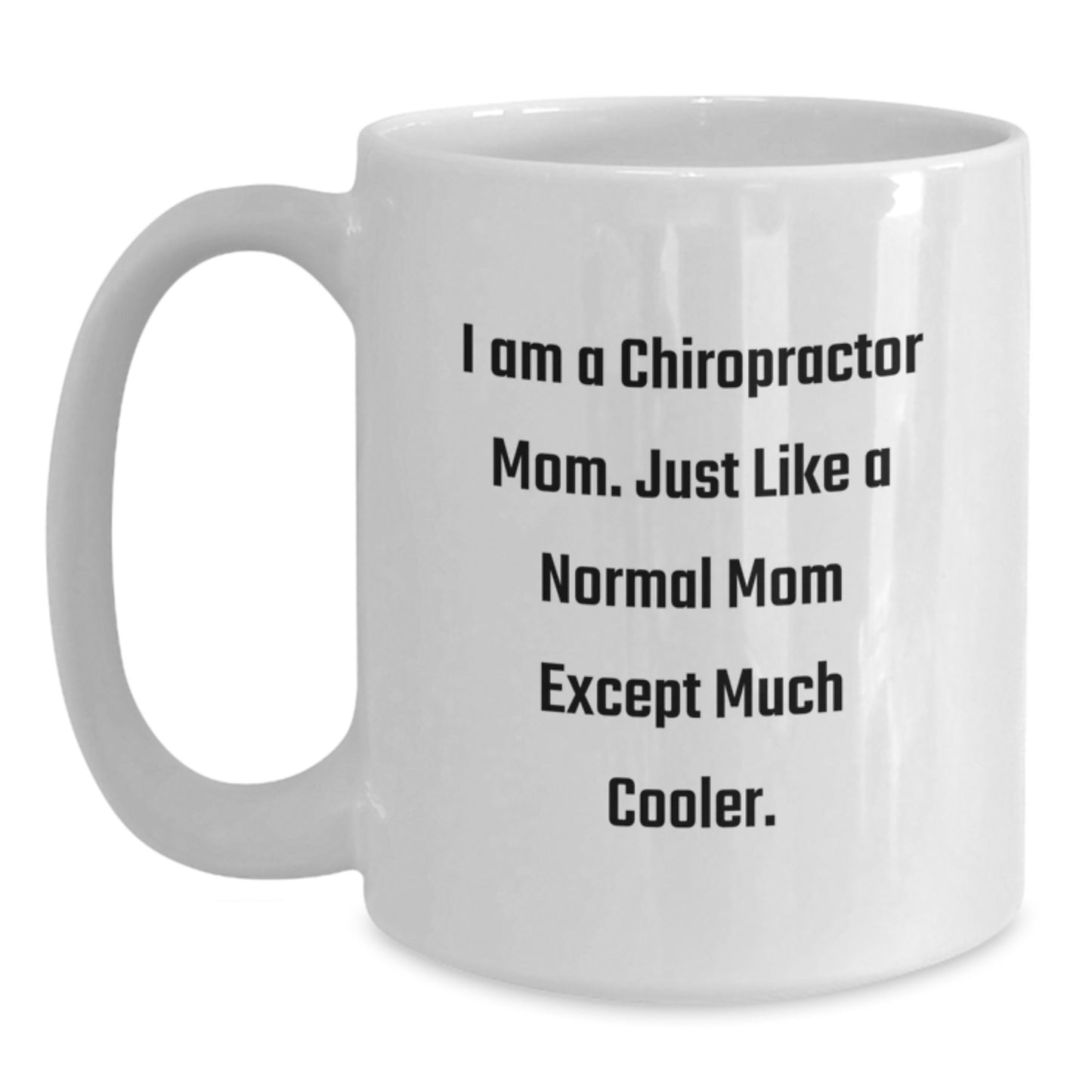 Mom Chiropractor Keepsake Mug for Him Birthday Gift Ceramic 12oz - Main
