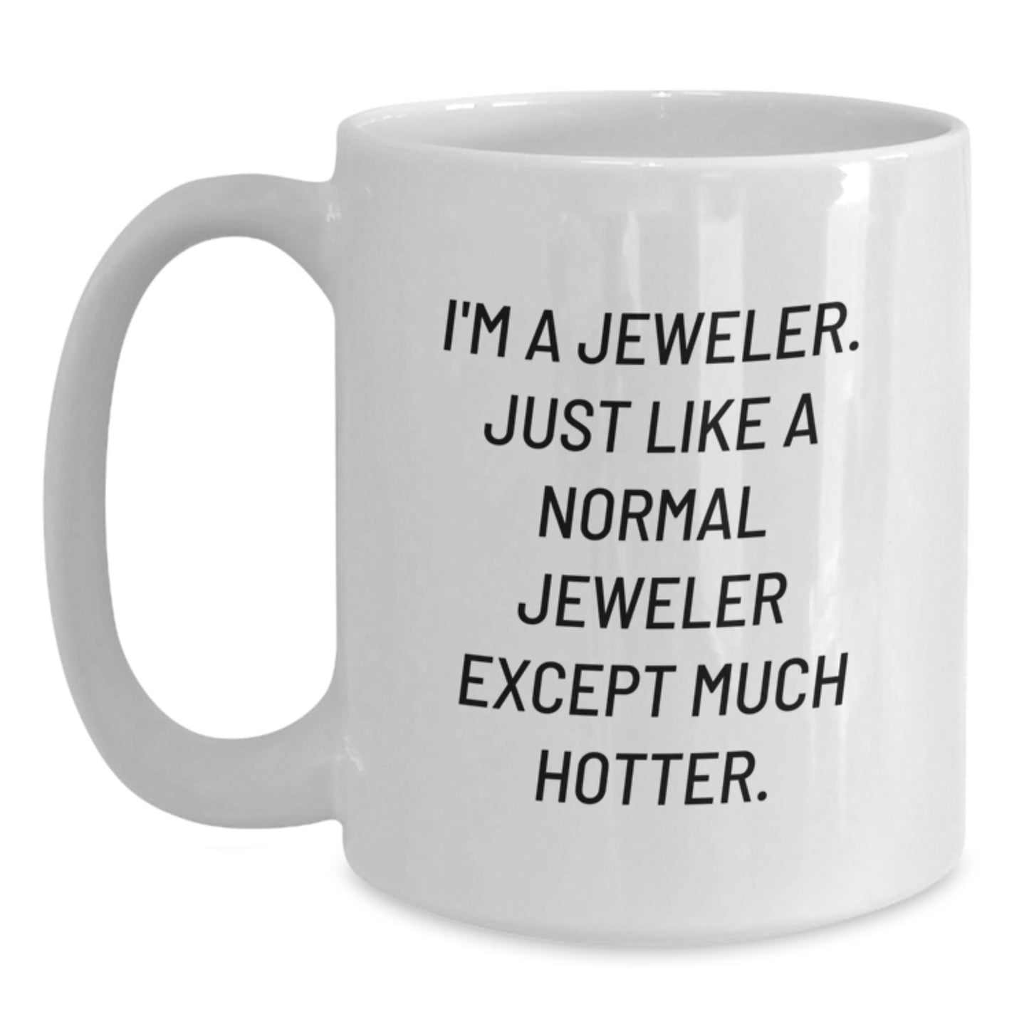 Funny Jeweler White Coffee Mugs for Valentine's Gifts from Men to Friends, Women to Coworkers - Main