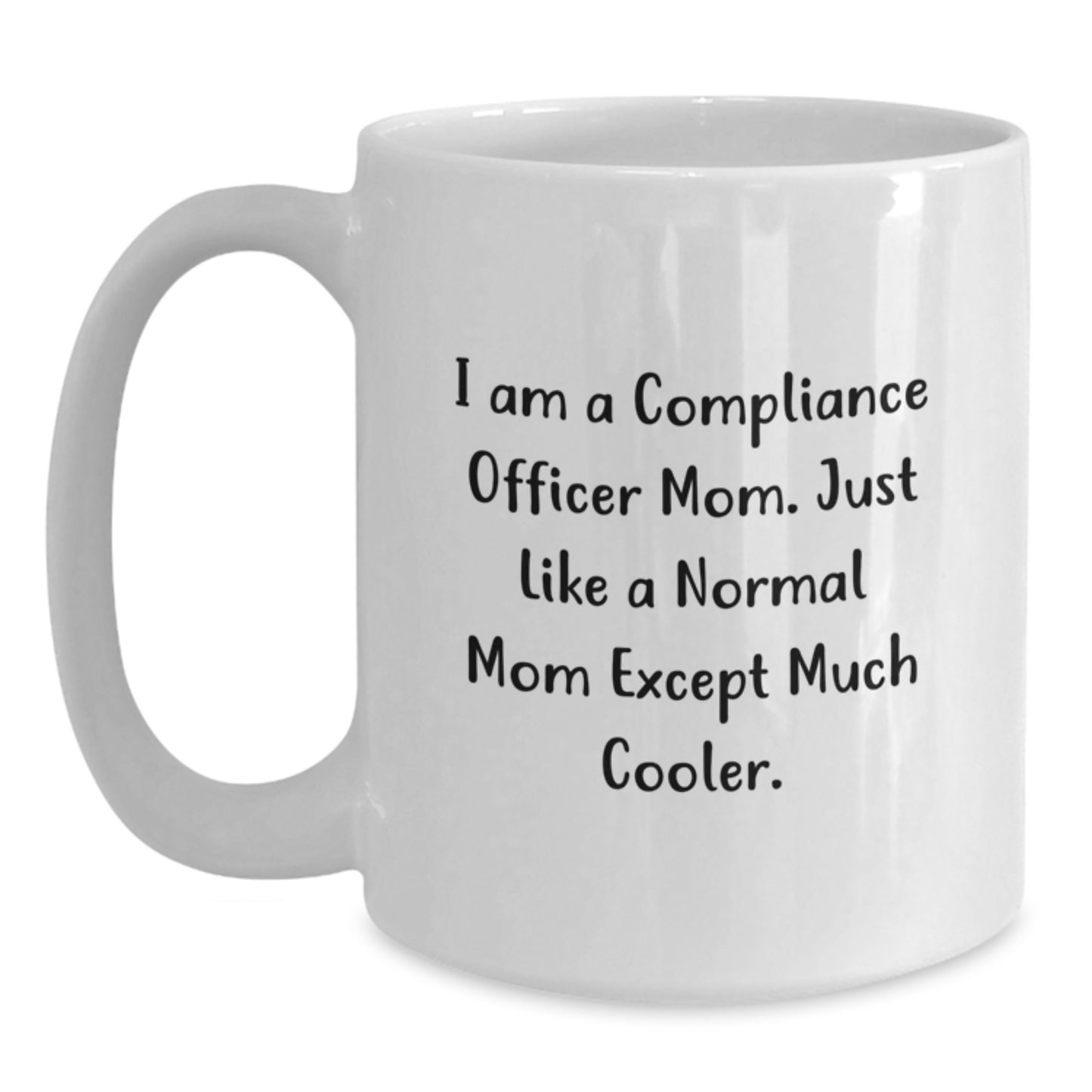 Cool Compliance Officer Mom Mug – Novelty Birthday Gift for Friends - Main