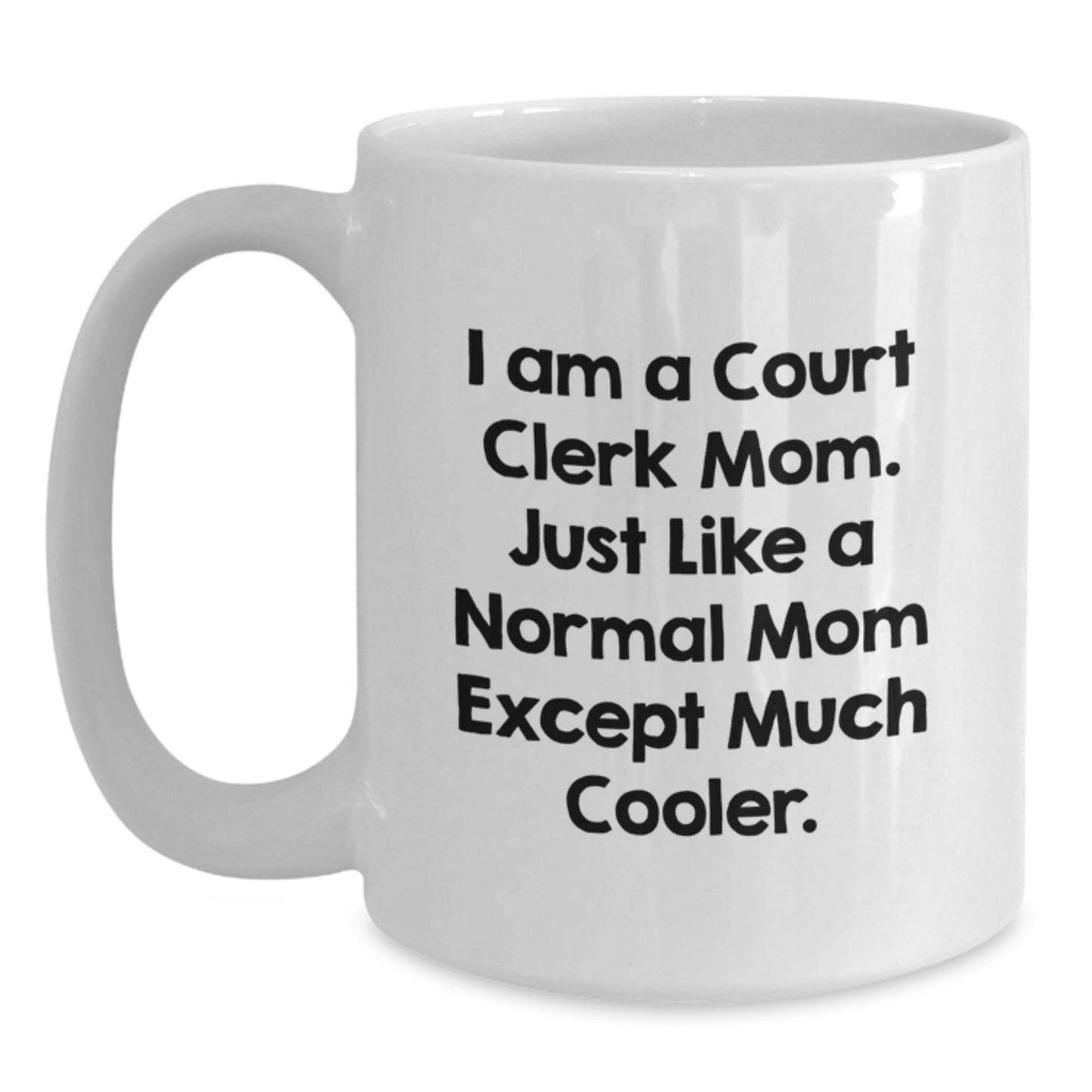 Birthday Gift for Her Court Clerk Mom White Coffee Mug Present - Main
