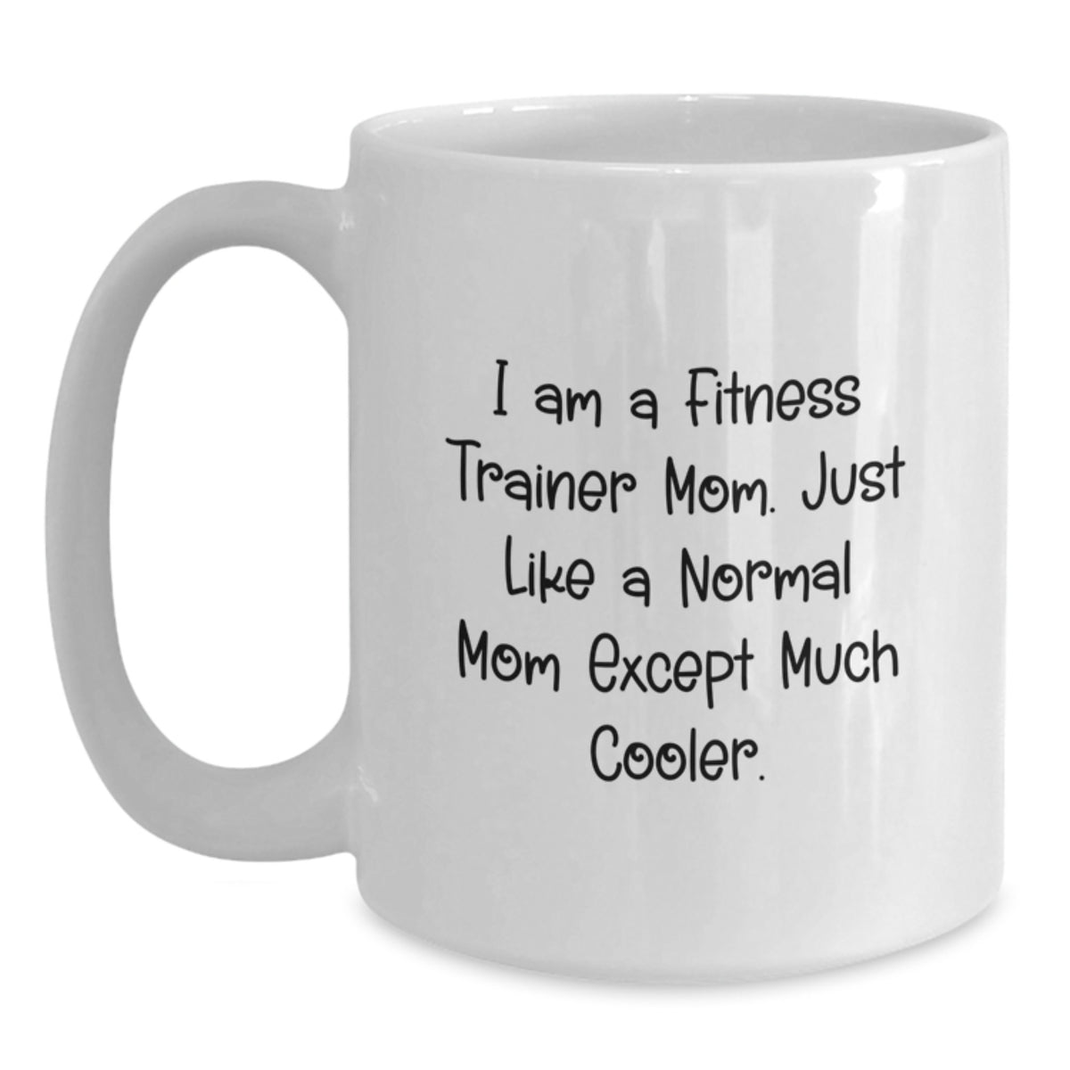 Fitness Trainer Mom Gift A Cool Keepsake Mug for Her - Main