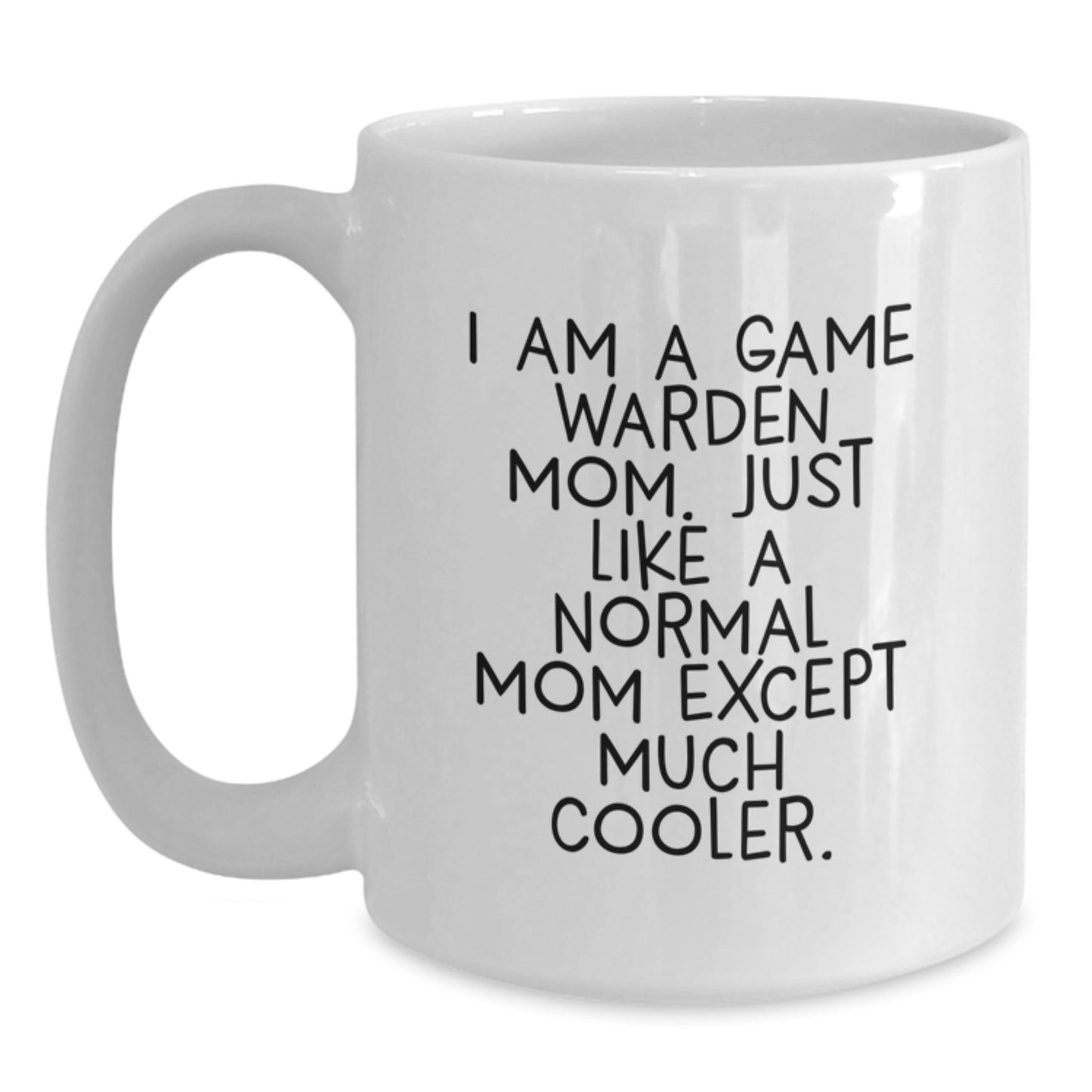 Birthday Gift Game Warden Mom Mug for Her Present – White Ceramic - Main