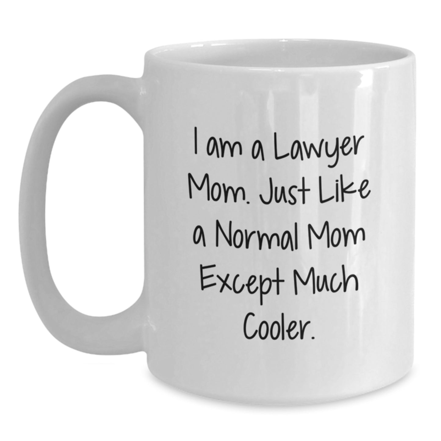 Lawyer Mom White Coffee Mug Idea for Coworkers Birthday Gift - Main