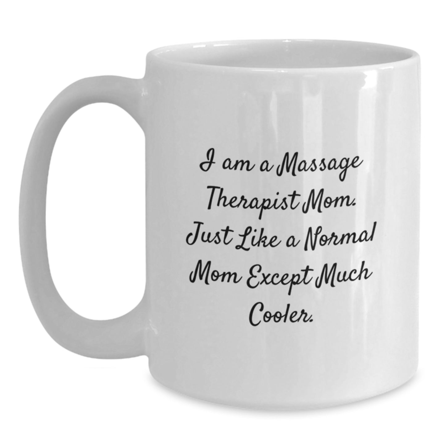 Massage Therapist Mom Keepsake Mug for Him Birthday Gift White 11oz - Main
