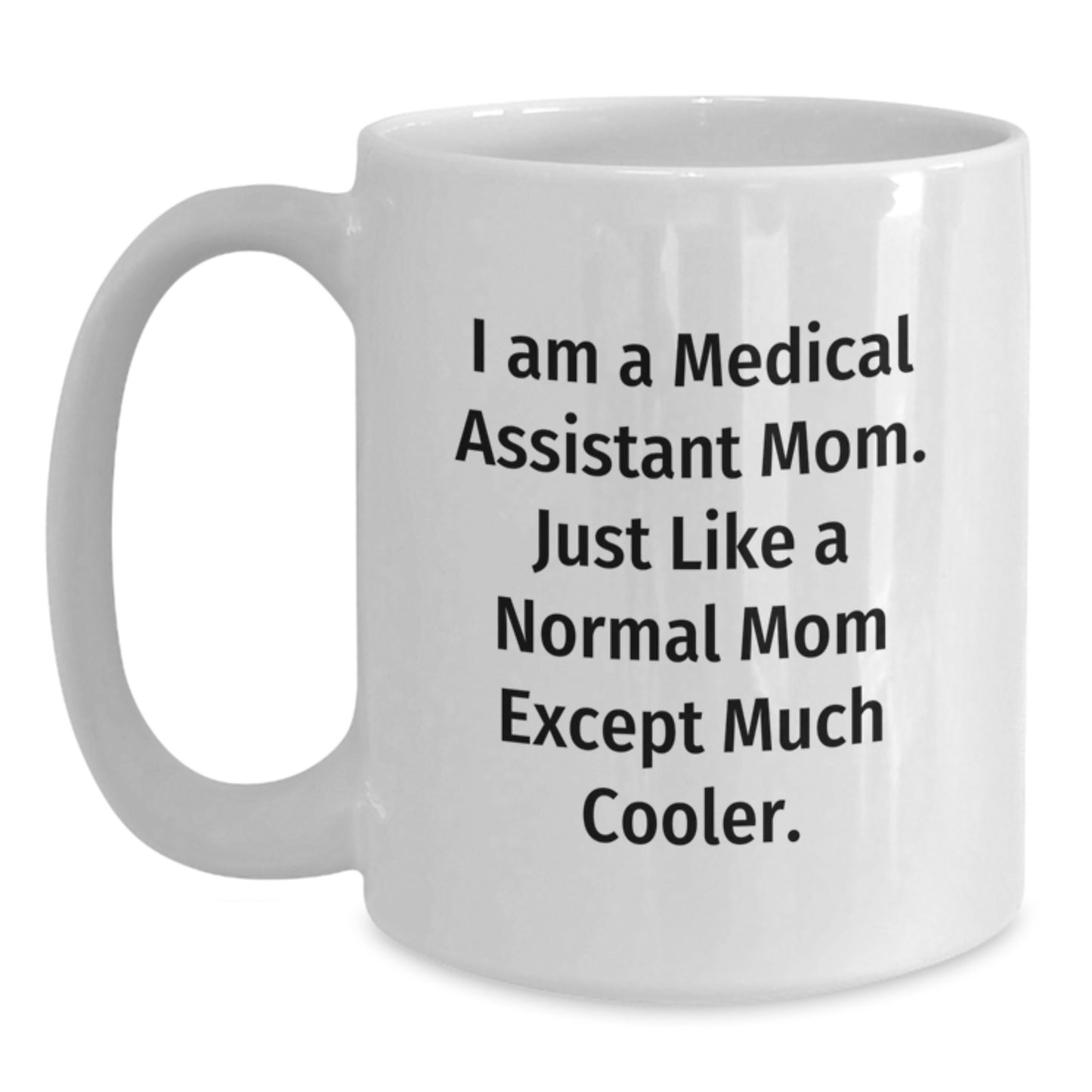 Birthday Gift Medical Assistant Mom Mug for Her Present - Main