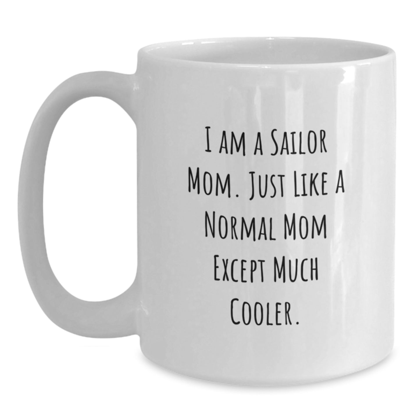 Birthday Gift Sailor Mom Mug for Her – Present White 11oz Ceramic - Main