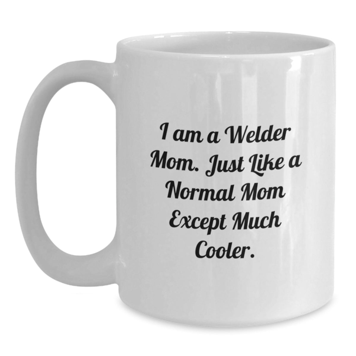 Welder Mom Gift A Cool Mom Keepsake Coffee Mug - Main