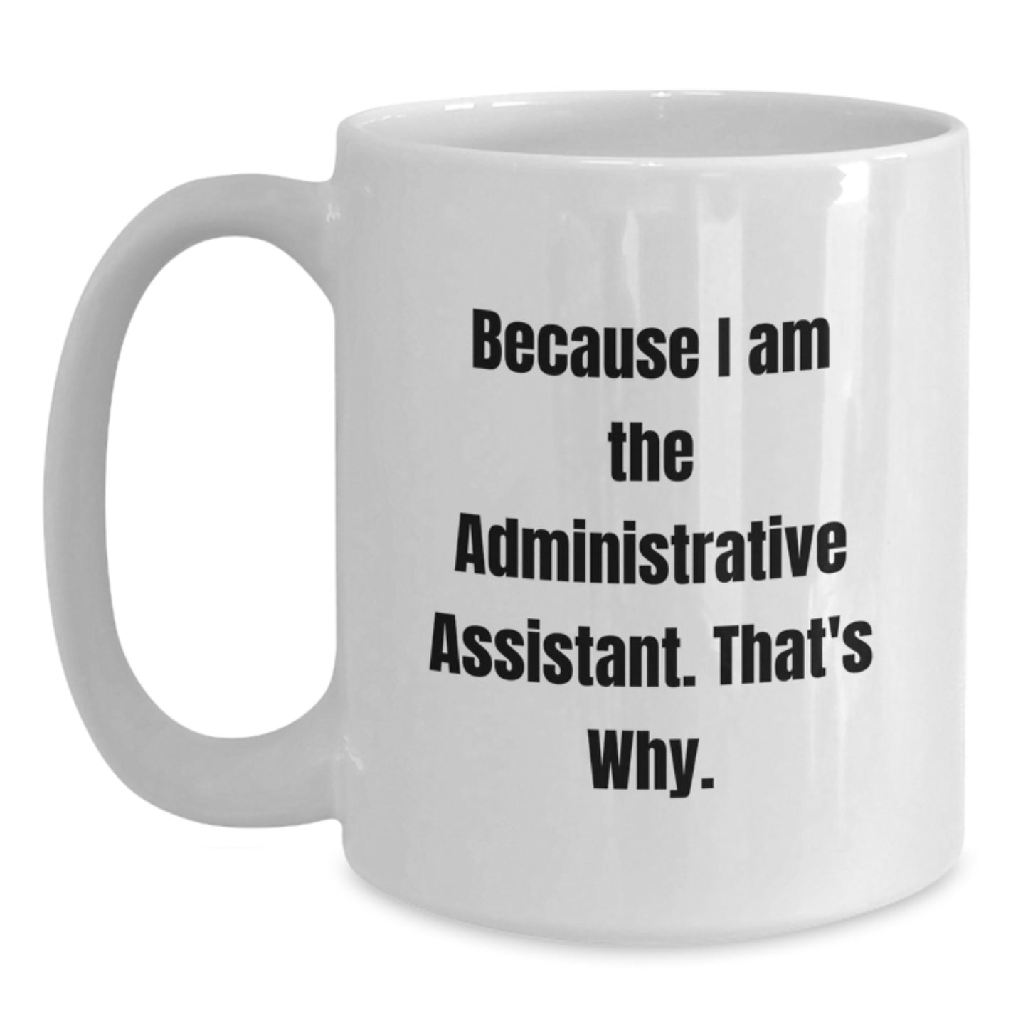 Administrative Assistant Keepsake Mug for Him Birthday Gift - Main