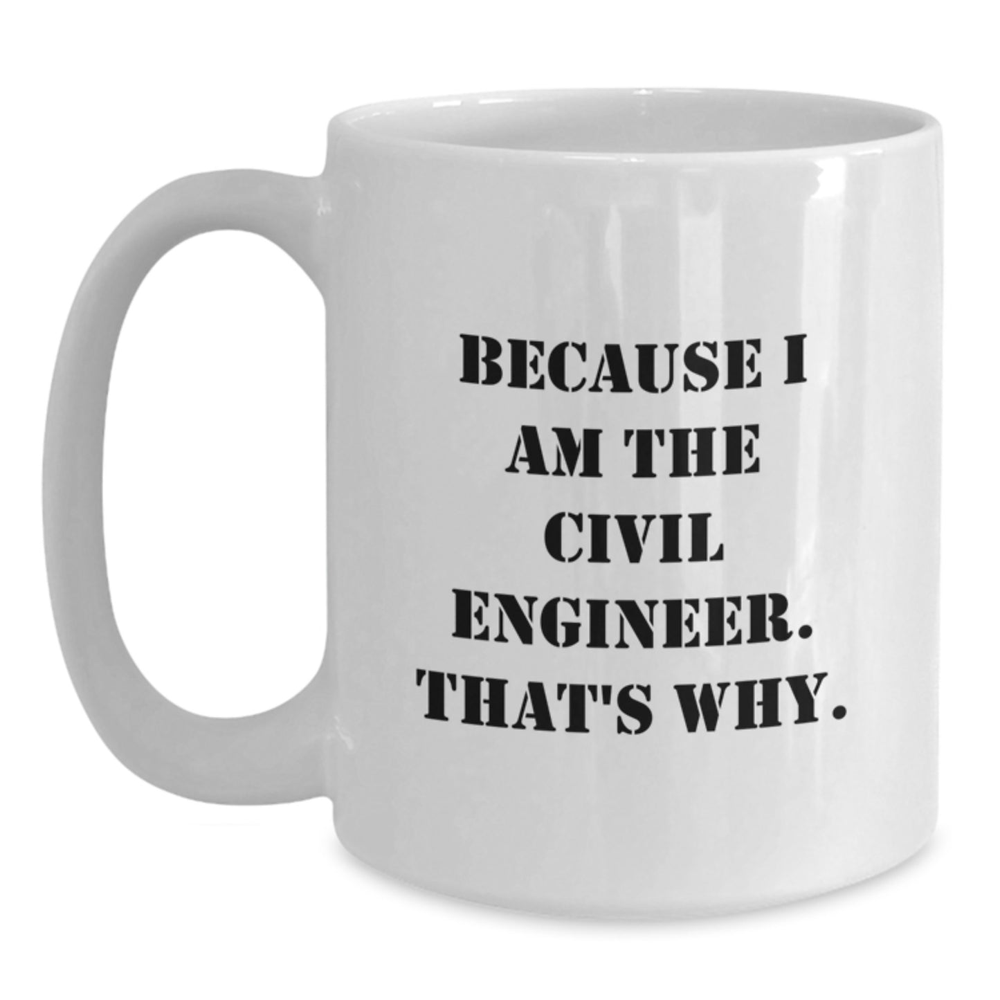 Civil Engineer Keepsake Mug for Him Birthday Gift Ceramic 11oz Microwave - Main