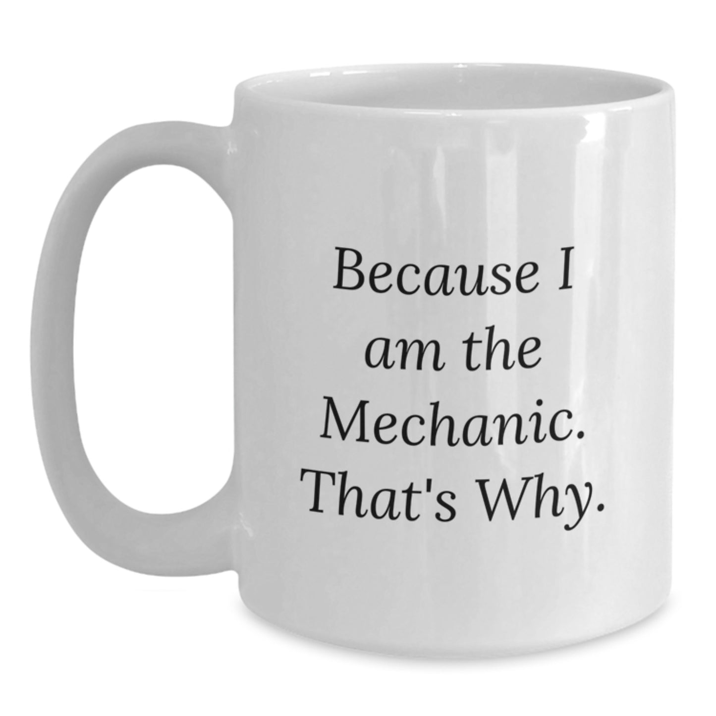 Birthday Gift Mechanic White Coffee Mug for Her Present - Main