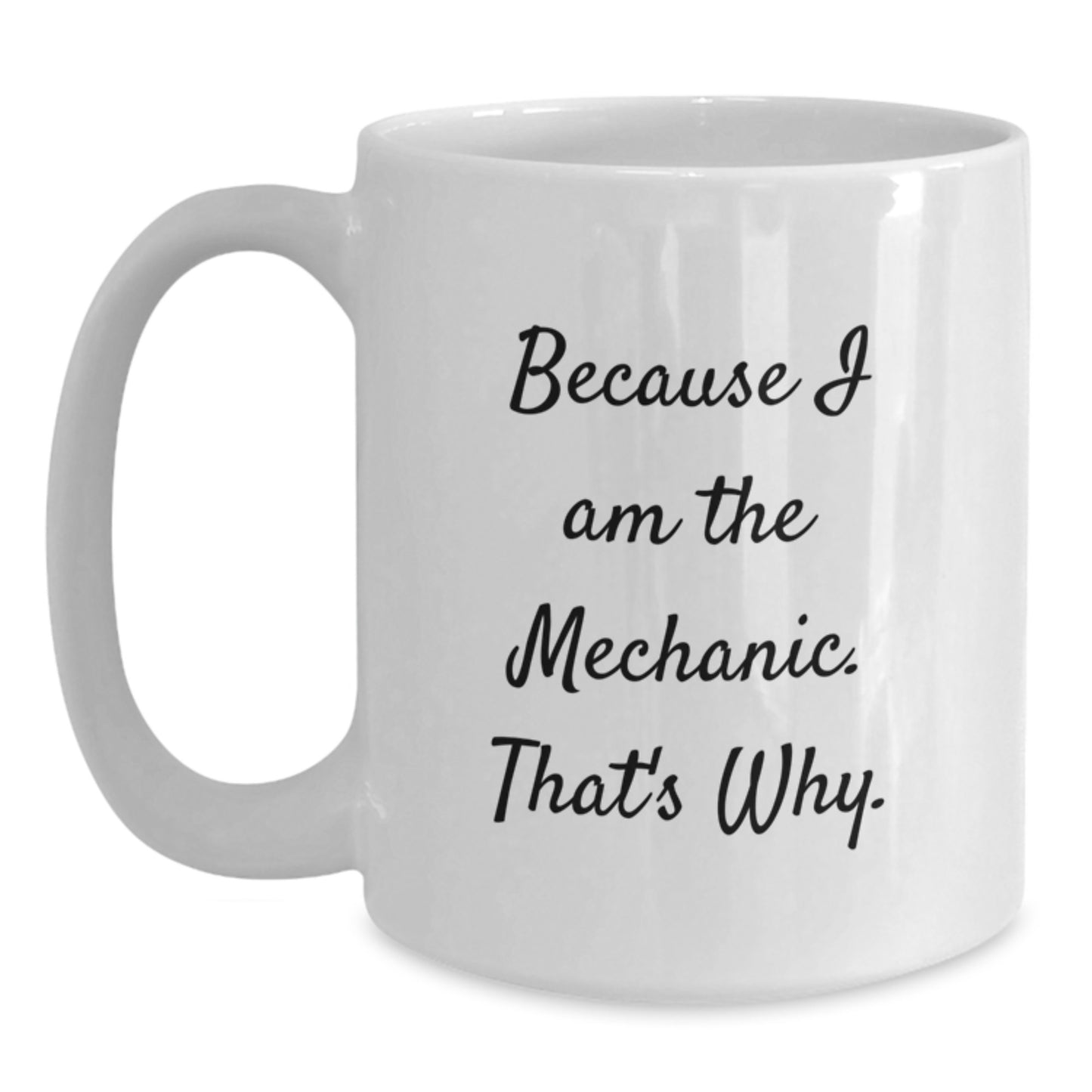 Sassy Mechanic White Coffee Mug Novelty for Friends Birthday Gift - Main