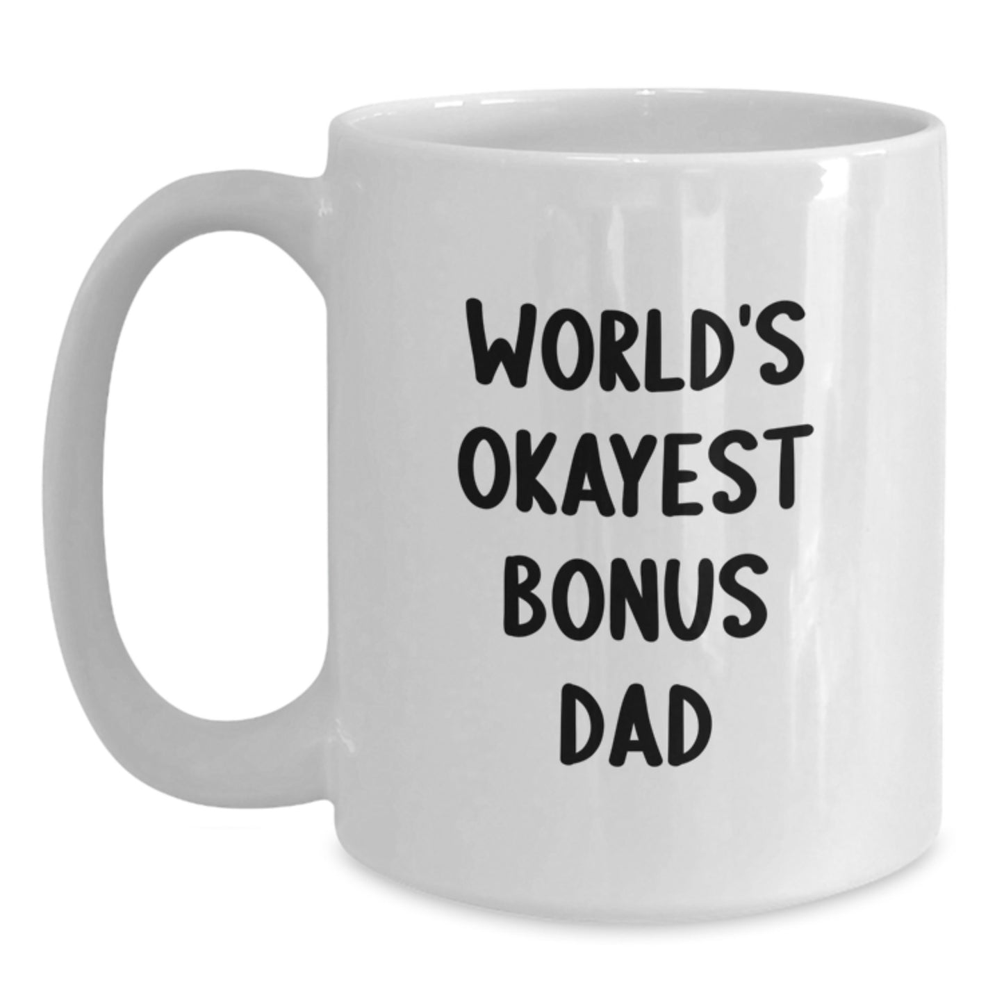Birthday Gift Bonus Dad White Coffee Mug for Dad – Present Special - Main