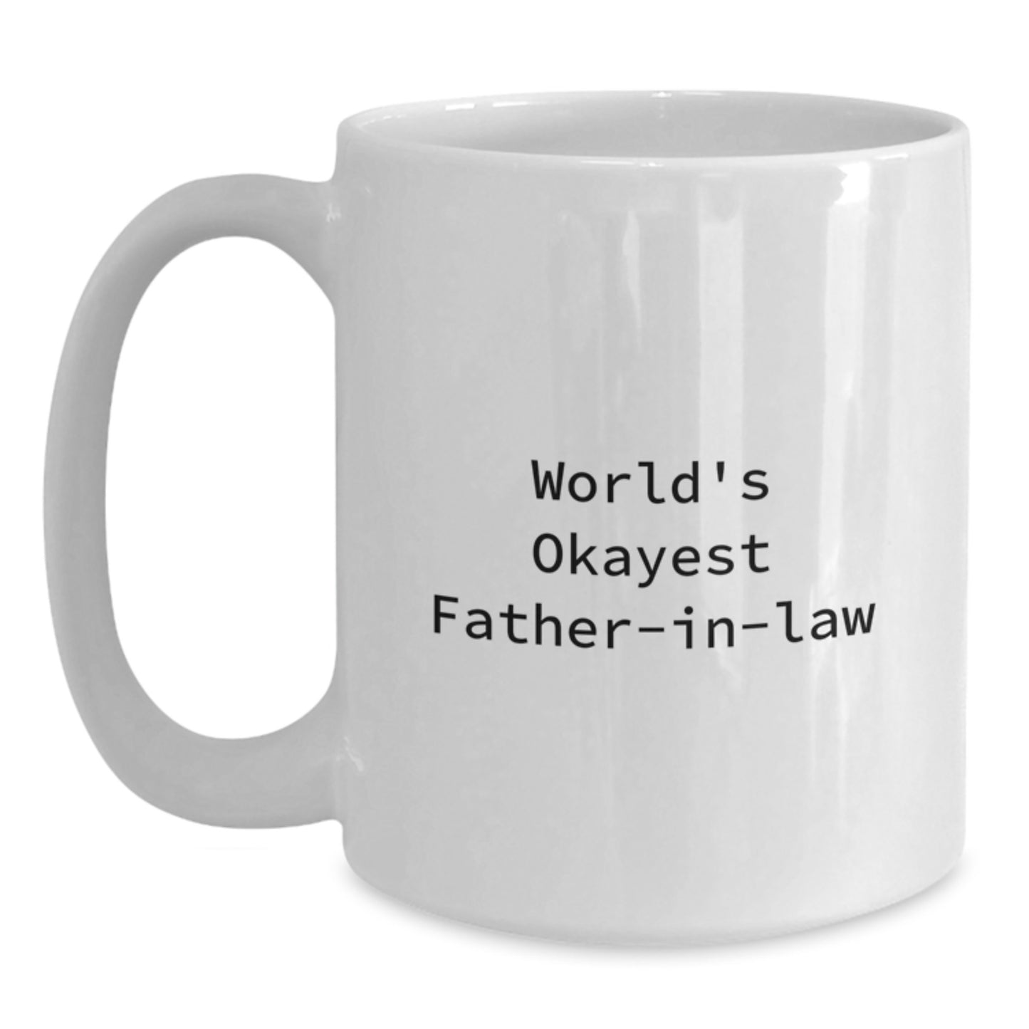 Funny Father-in-law Gifts for Him on Birthday, World's Okayest Dad Mug, 11oz or 15oz White Ceramic Coffee Mugs from Family, Gifts from Men to Father-in-law - Main