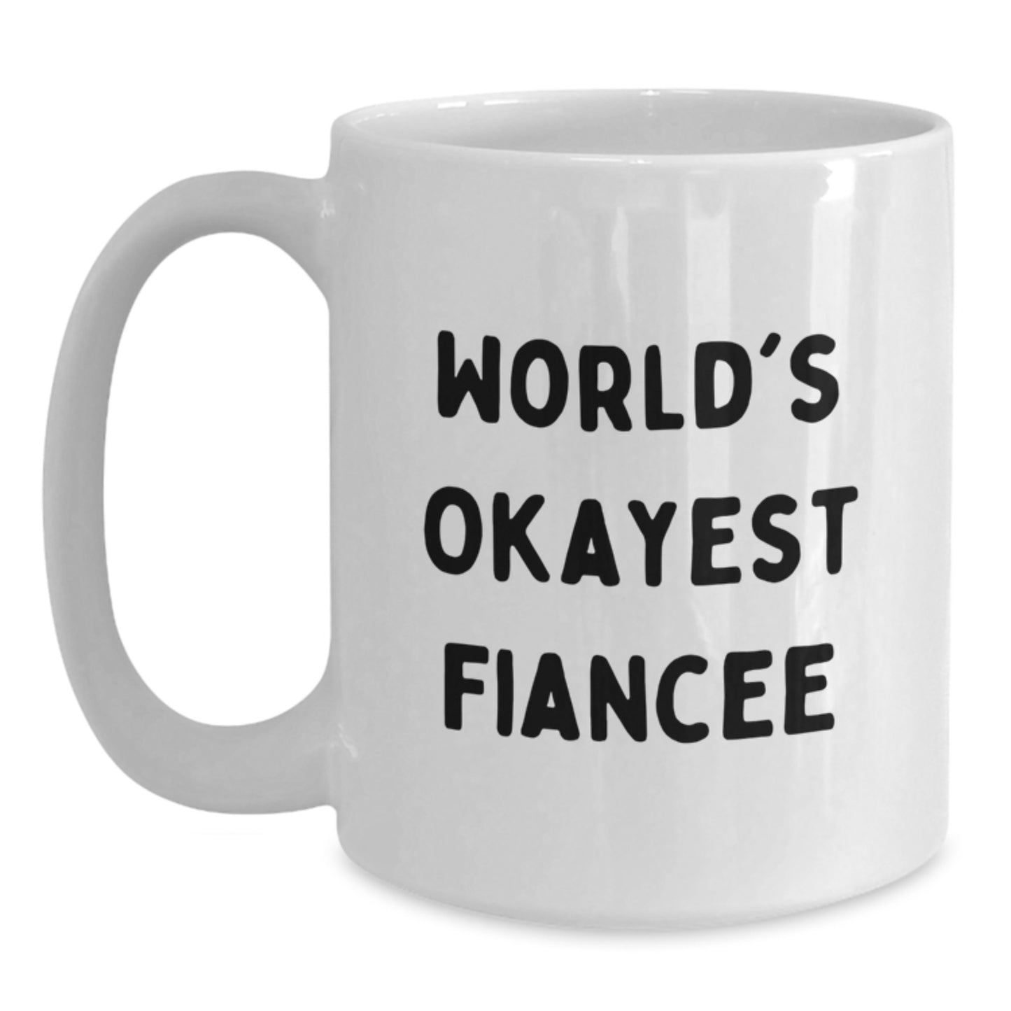 Birthday Gift Coffee Mug for Her – World's Okayest Fiancee Keepsake - Main