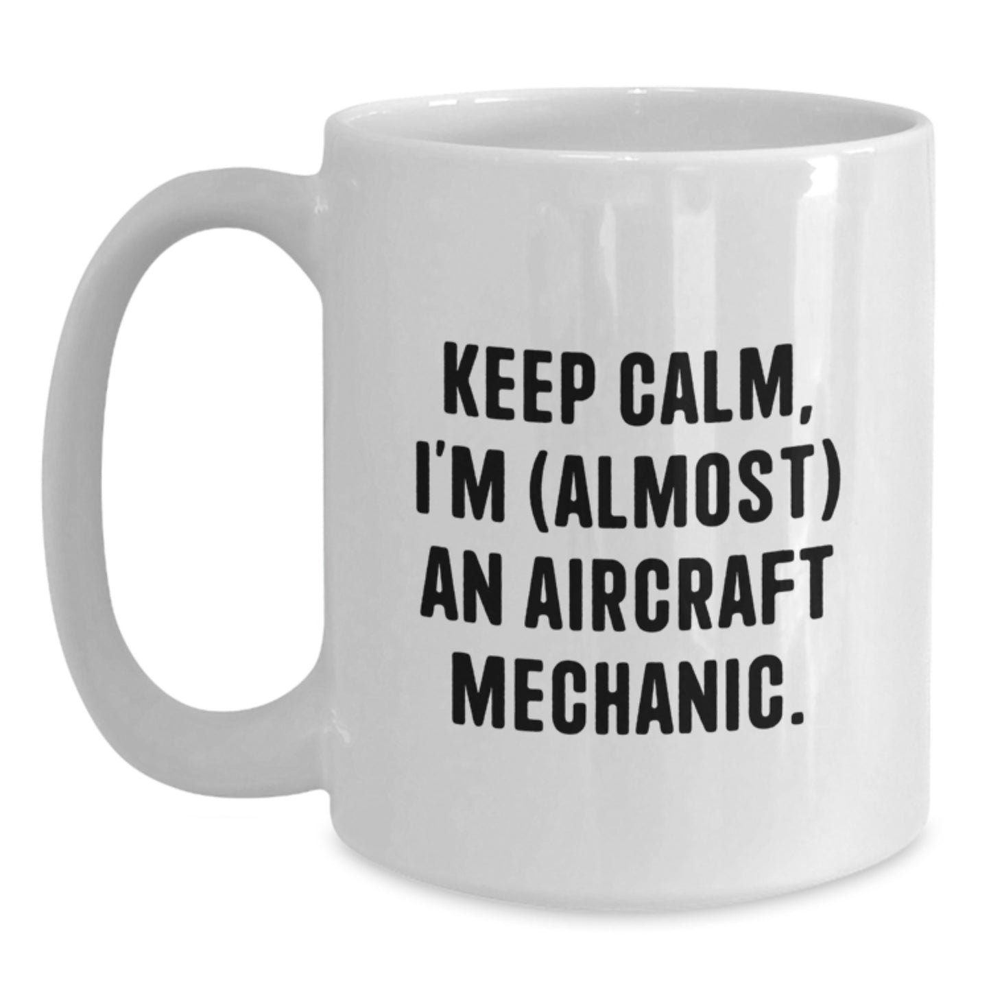 Aircraft Mechanic Keepsake Mug for Him Birthday Gift White 11oz Ceramic - Main