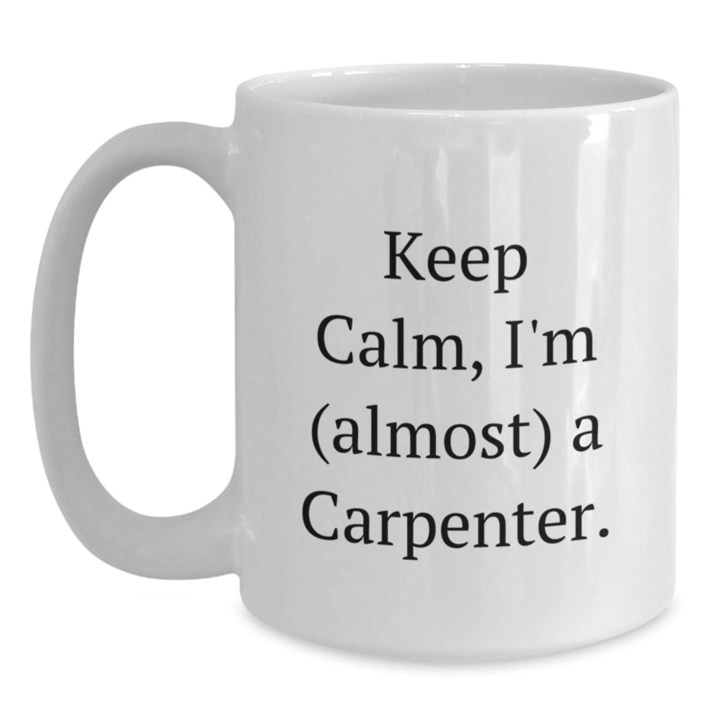 Carpenter Keepsake White Coffee Mug for Him Birthday Gift - Main