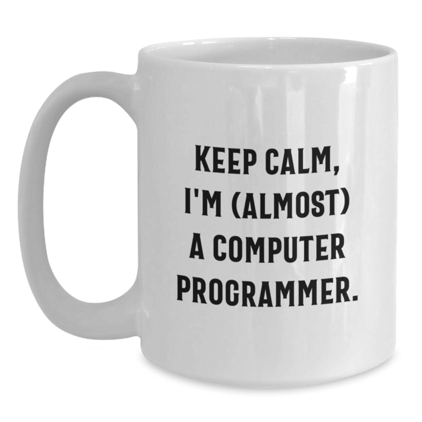 Computer Programmer Mug Keepsake for Him Birthday Gift – Keep Calm - Main