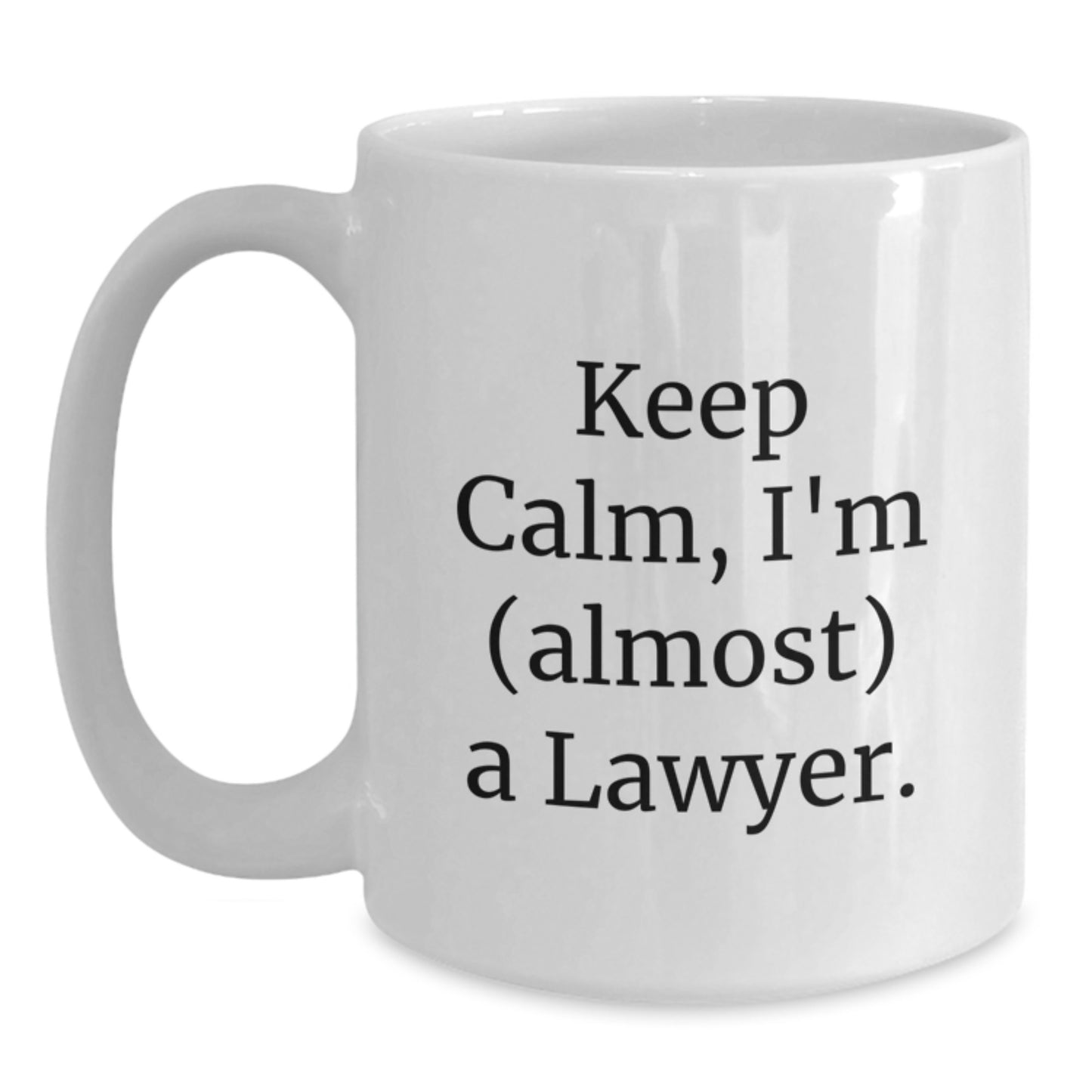 Lawyer Keepsake White Coffee Mug for Him Birthday Gift Keep Calm, I'm - Main