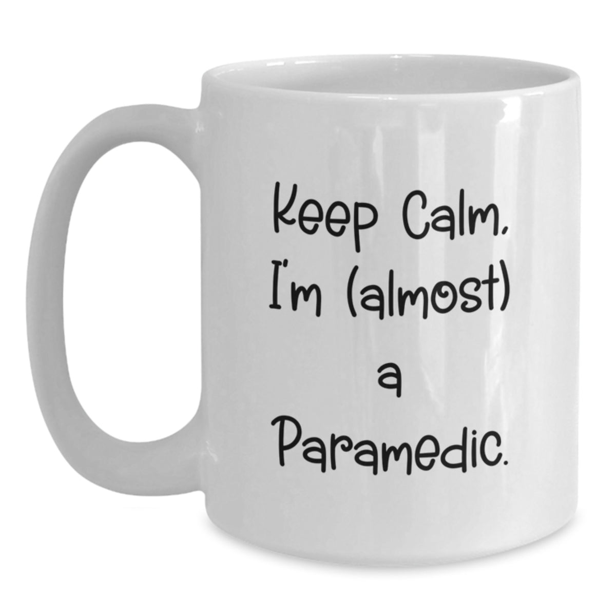 Christmas Gift for Her - Keep Calm, I'm (Almost) A Paramedic Mug - Main