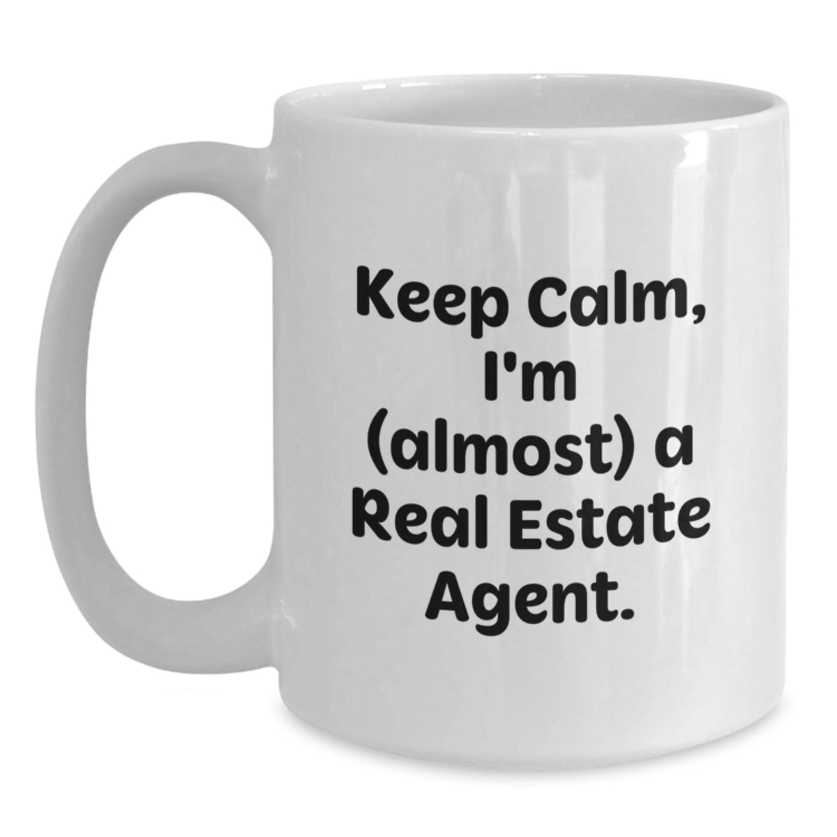 Real Estate Agent Gift Keepsake Humorous Quote Mug for Him - Main