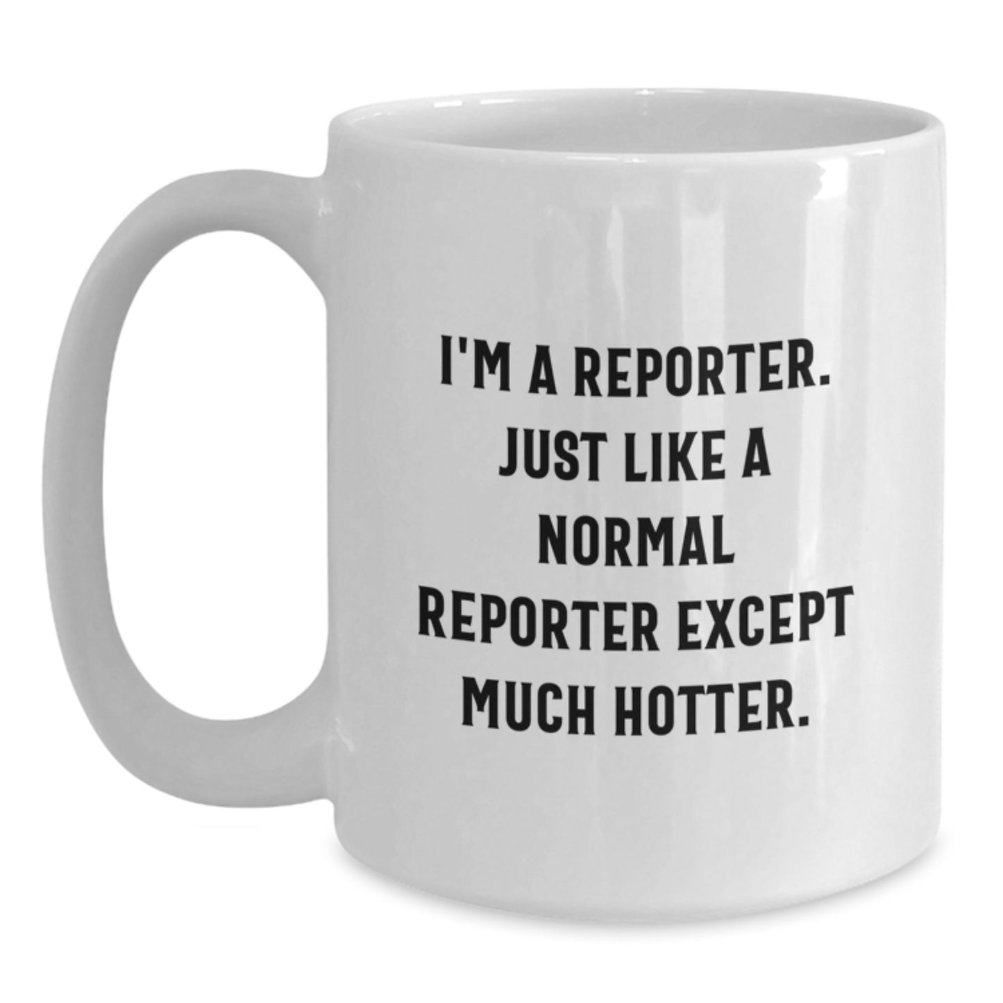 Funny Reporter Gifts from Friends, Unique White Coffee Mug for Reporter, Graduation Unique Gifts for Him - Main