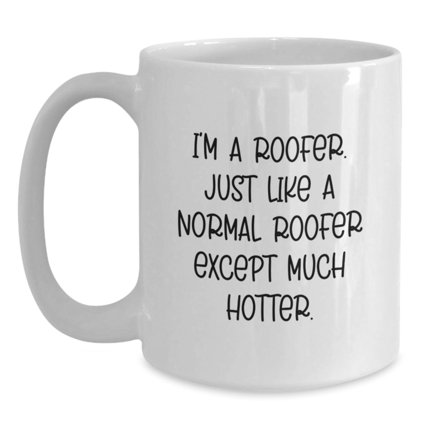 Funny Roofer Gifts for Men, Unique White Coffee Mug, Valentine's Unique Gifts from Friends - Main