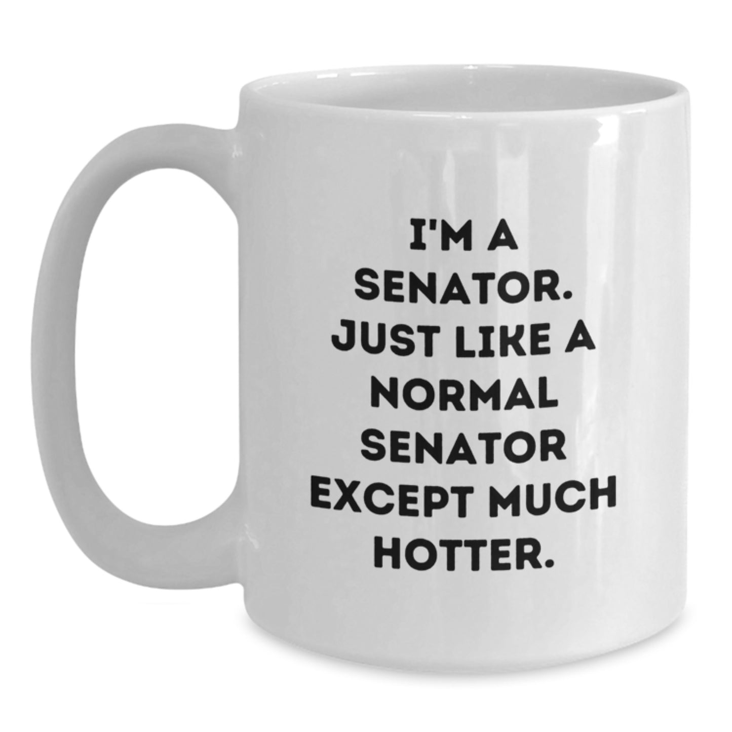 Funny Senator Gifts, White Coffee Mug for Senator, Perfect Senator Gift - Main